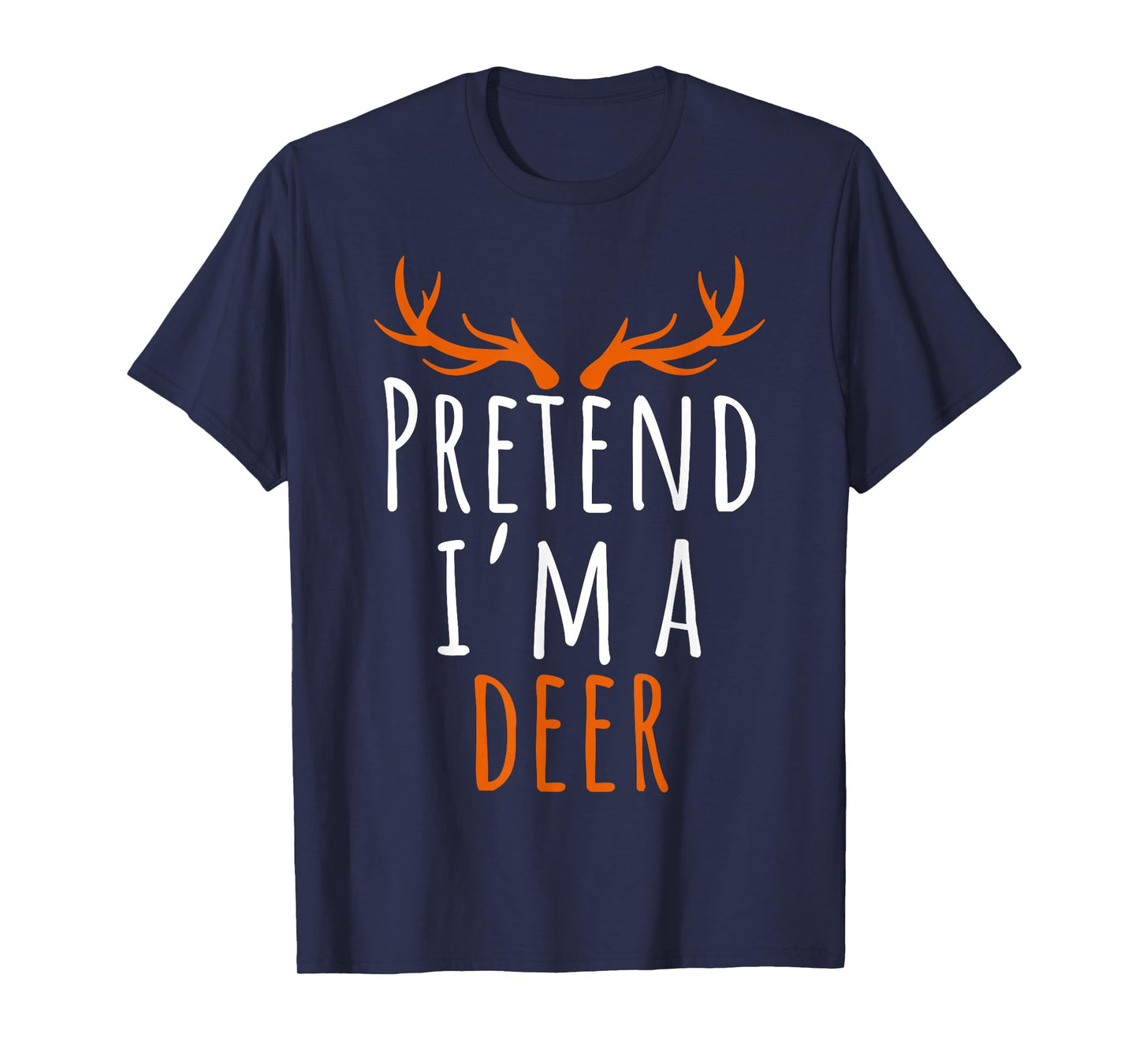Pretend I'm A Deer Funny Reindeer Sven Adult Cute Matching T-Shirt