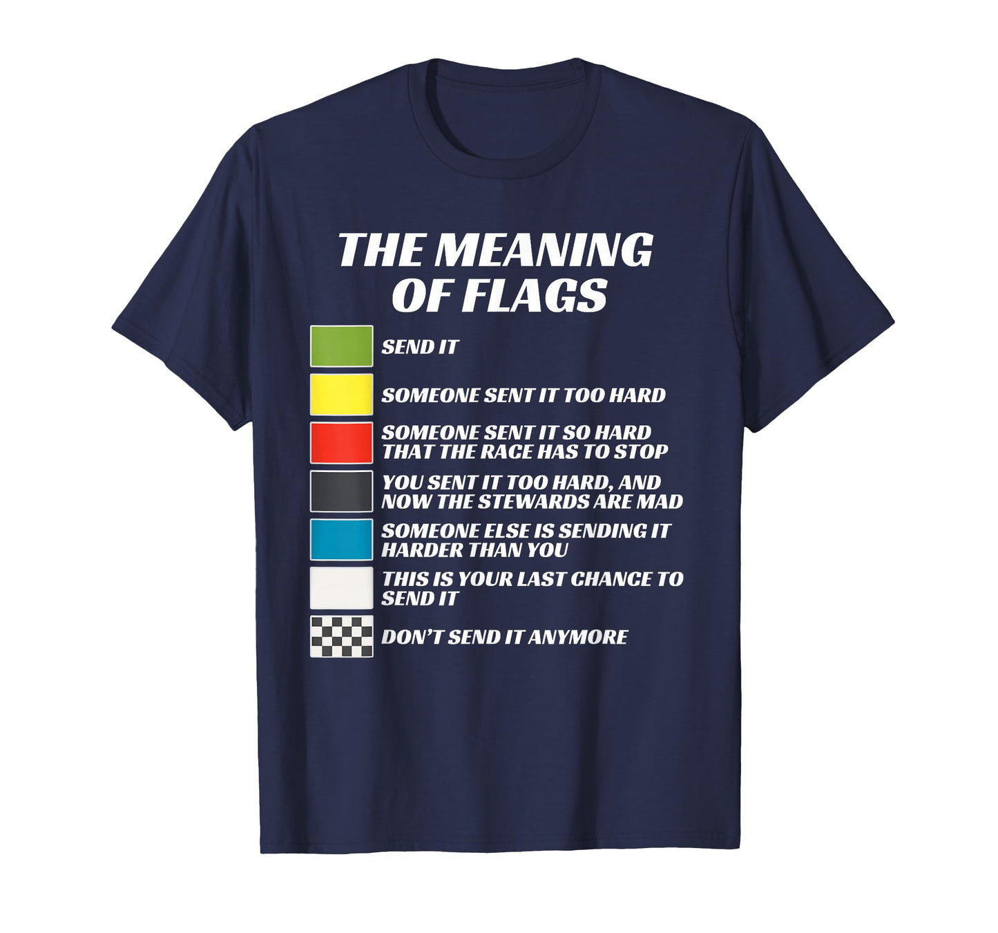 The Meaning of Racing Flags, Just Gonna Send It, Race Flag T-Shirt