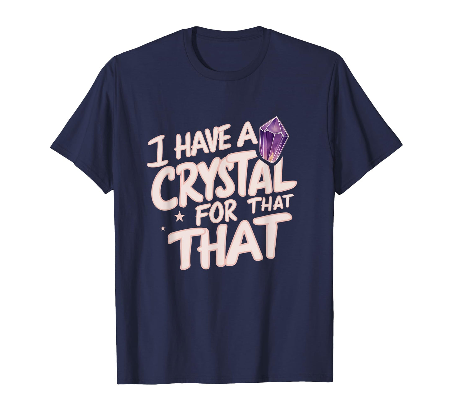 I Have A Crystal For That Namaste Chakra Gemstone Yoga T-Shirt