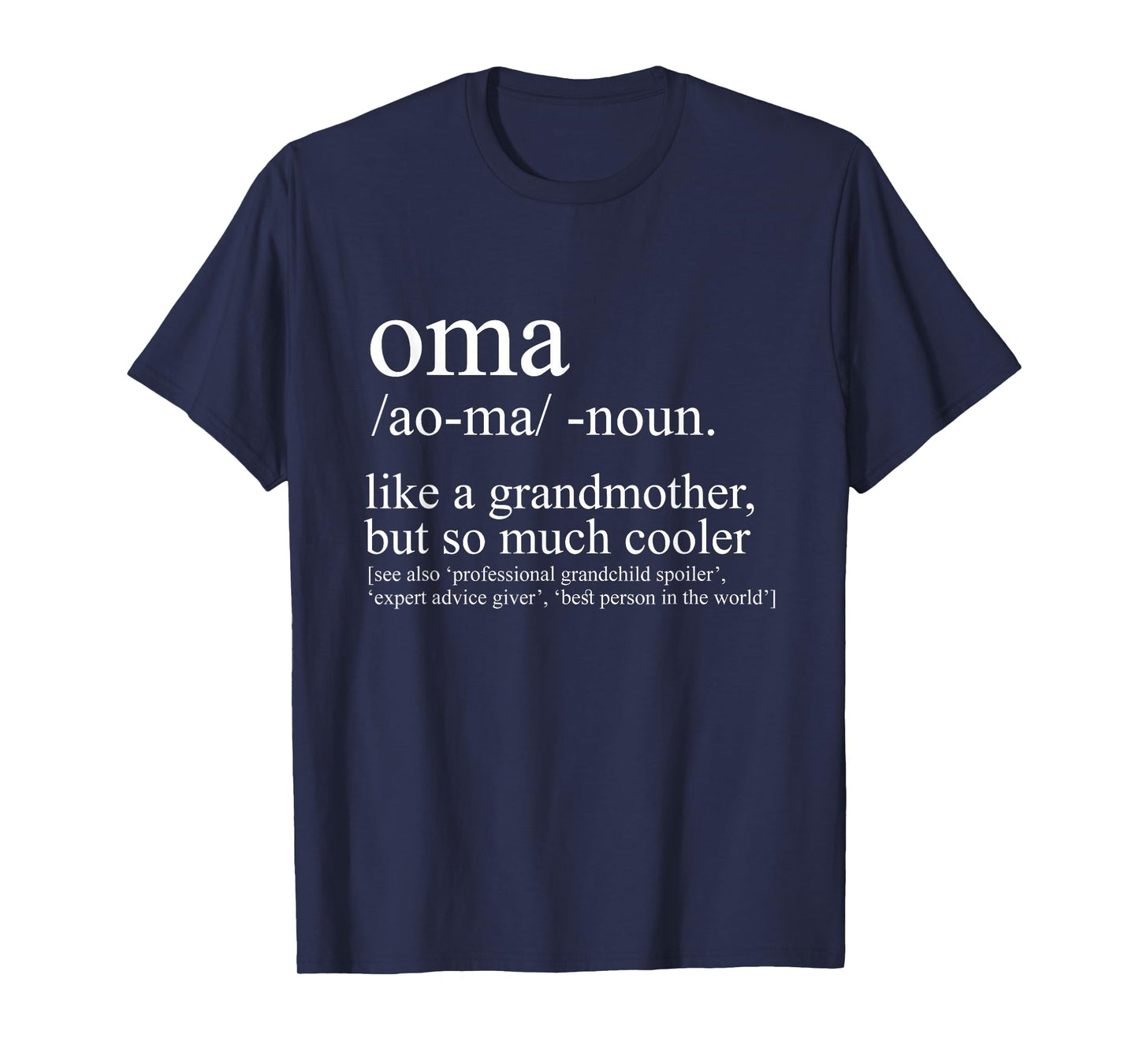 Oma Definition Funny Grandma Women Mother's Day Christmas T-Shirt