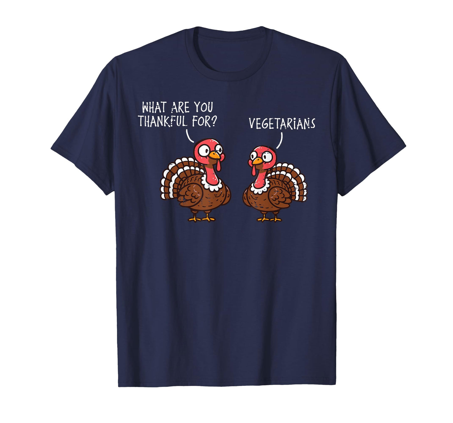 Turkey Thankful For Vegetarian Thanksgiving Men Women Kids T-Shirt