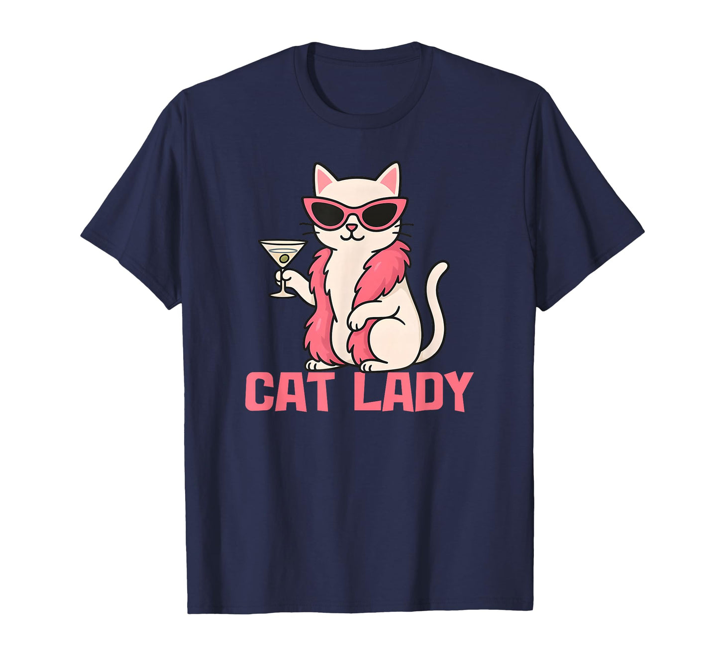 Cat Lady Design – Funny Glam-Cat with Sunglasses & Cocktail T-Shirt
