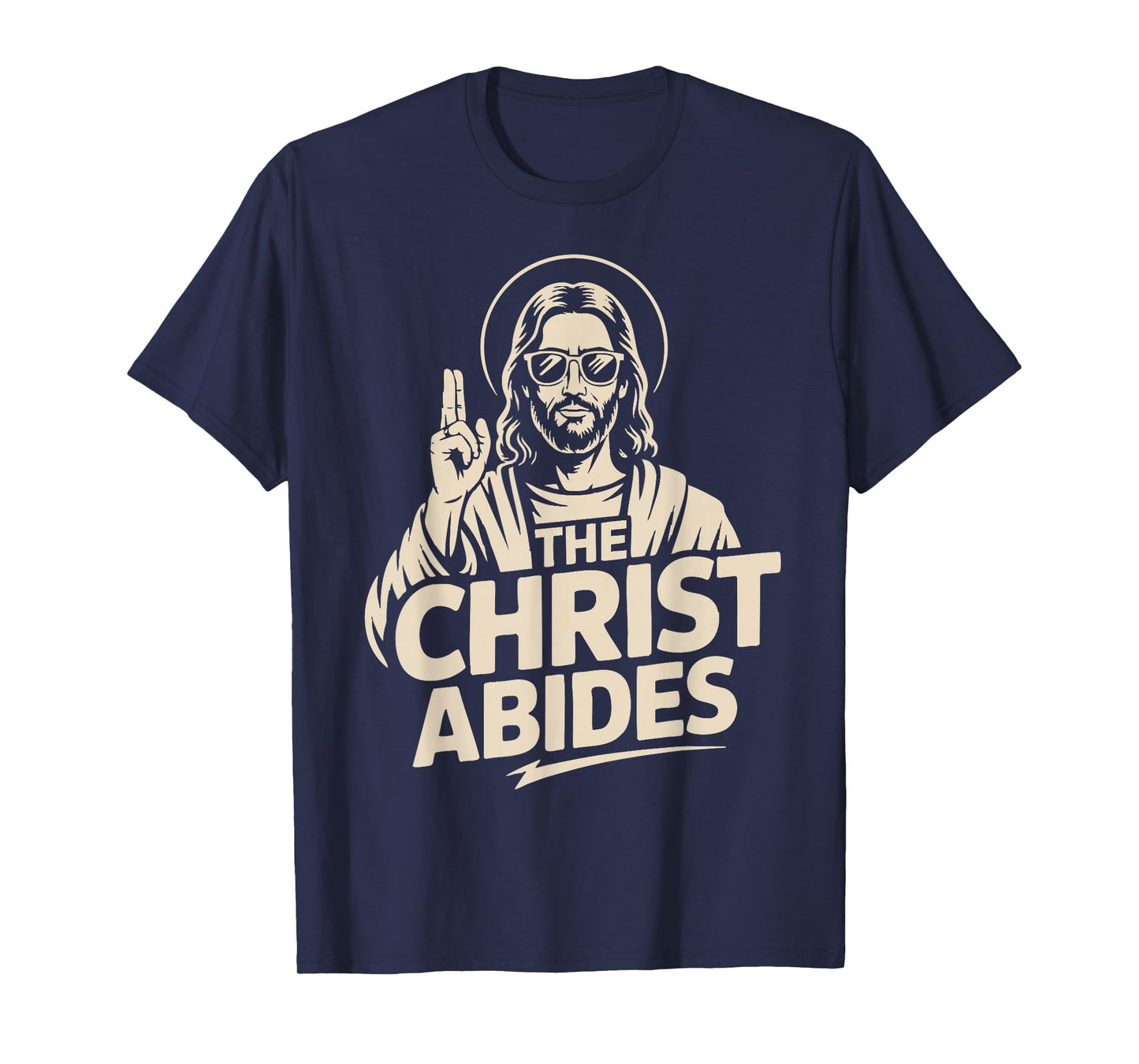 The Christ Abides T-Shirt