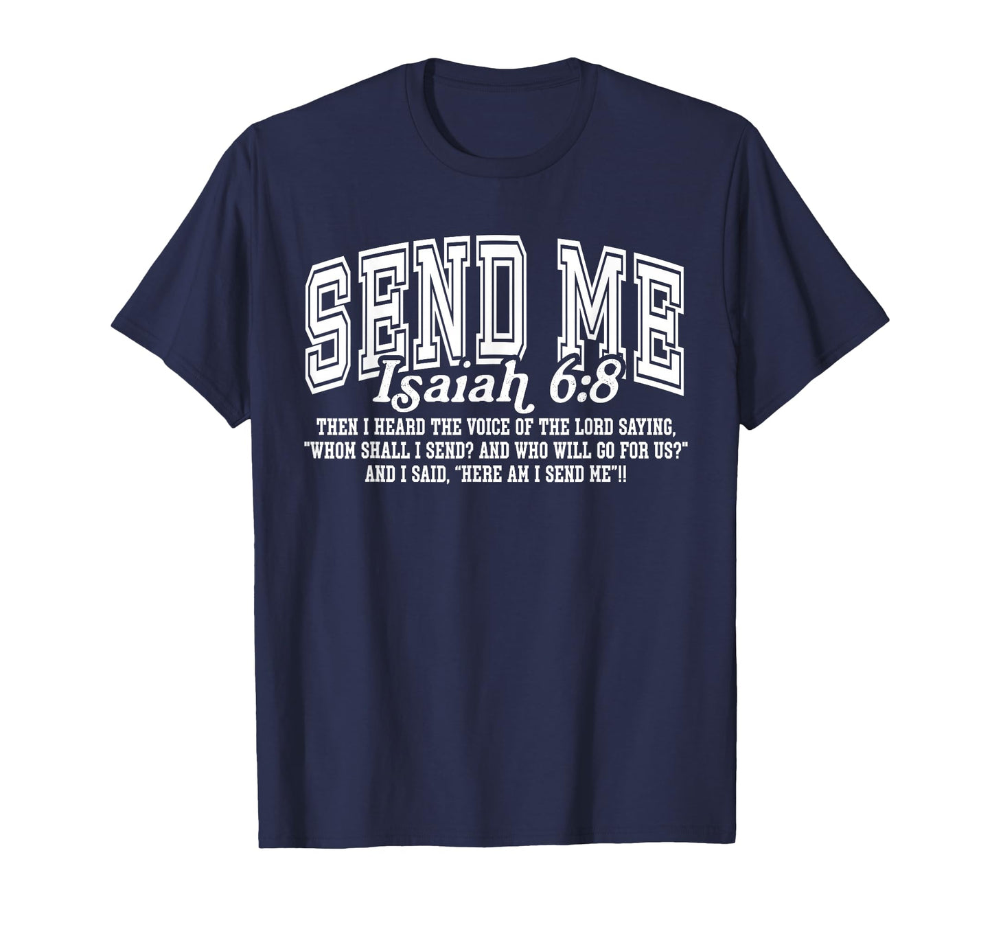Send Me Isaiah 6 8 Bible Verse Christian Faith T-Shirt
