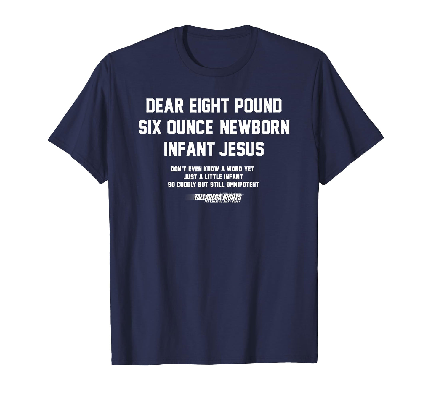 Talladega Nights Dear Baby Jesus Funny Quote Comedy Movie T-Shirt