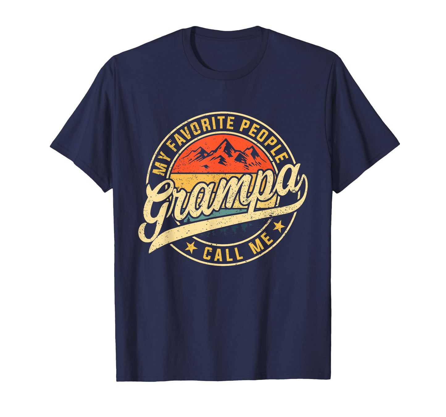 My Favorite People Call Me Grampa Funny Father's Day T-Shirt