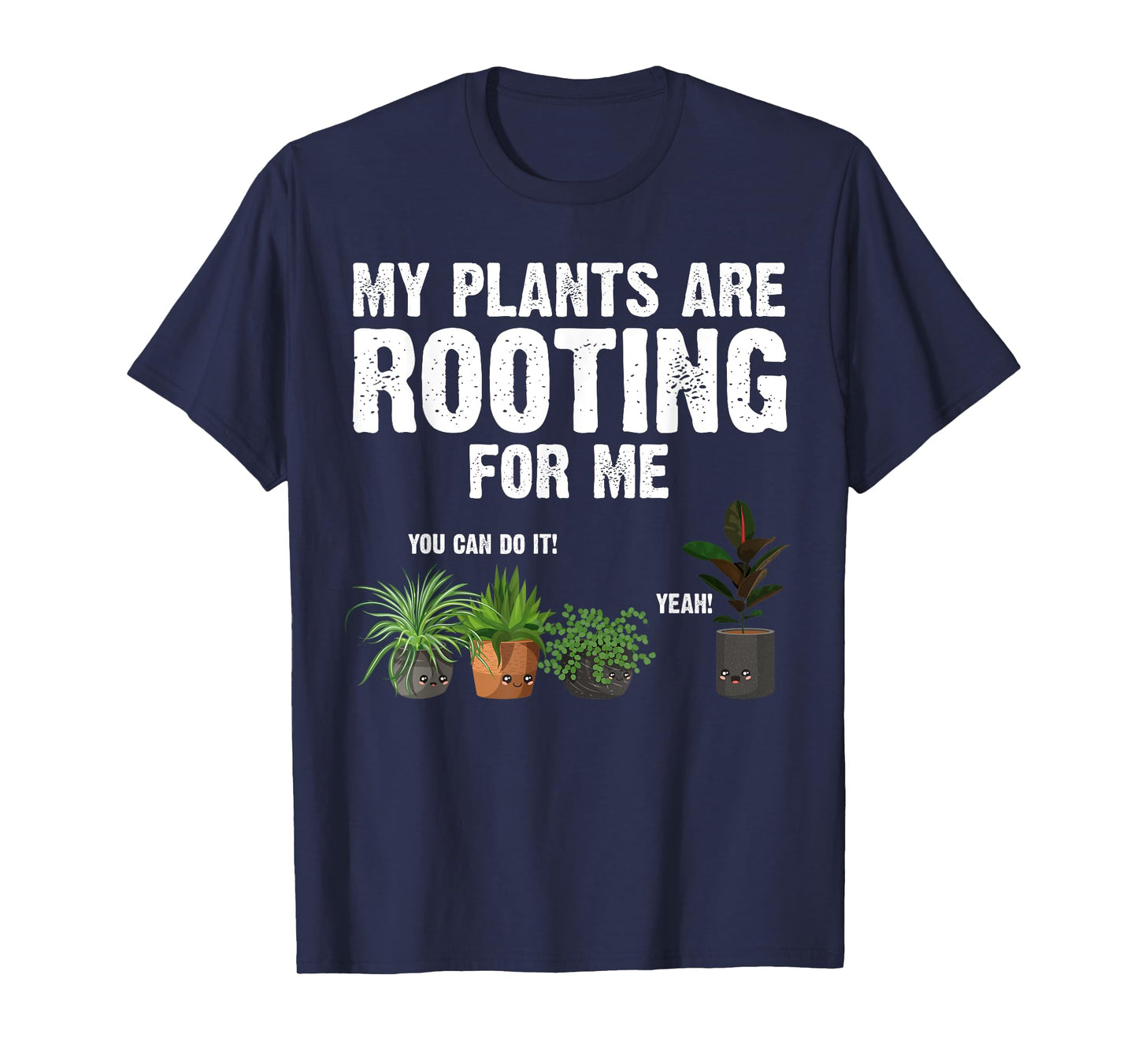 Funny Gardening Design For Men Women Gardener Plant Lover T-Shirt