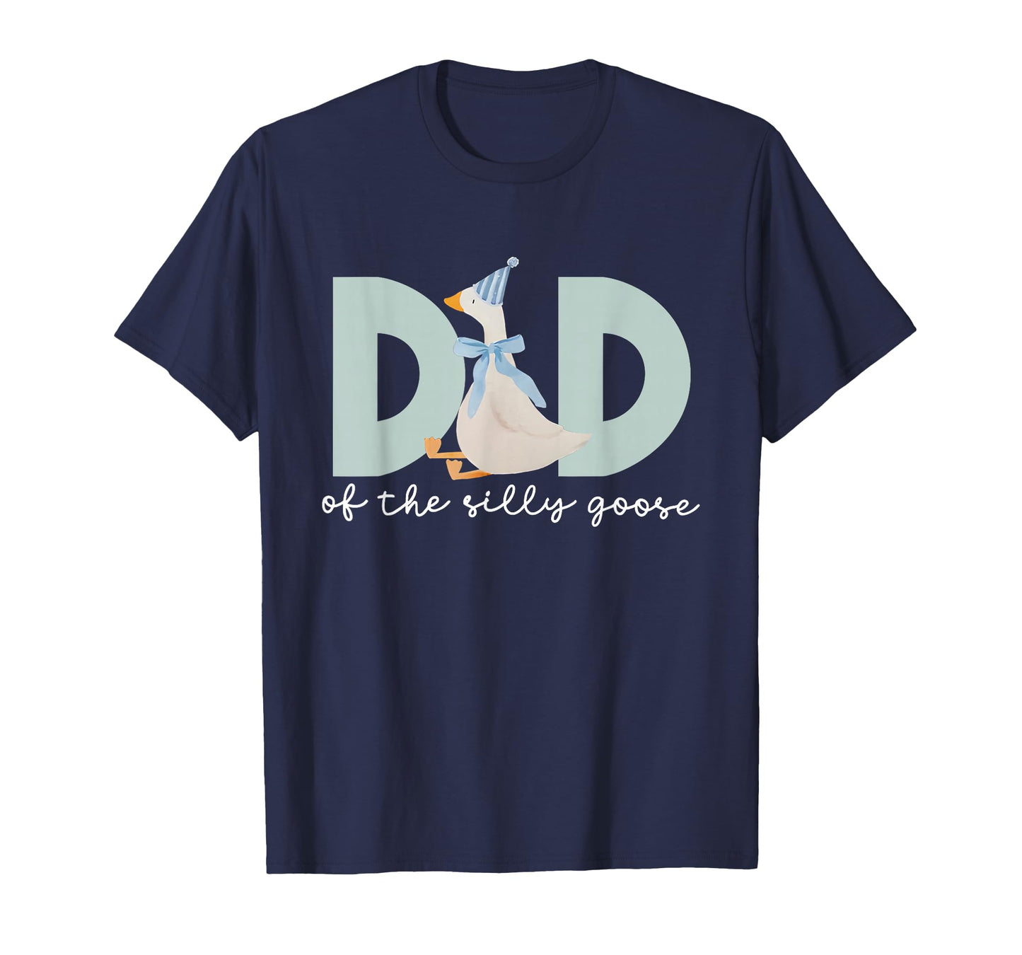 Dad Of The Silly Goose Silly Goose Birthday Matching Family T-Shirt