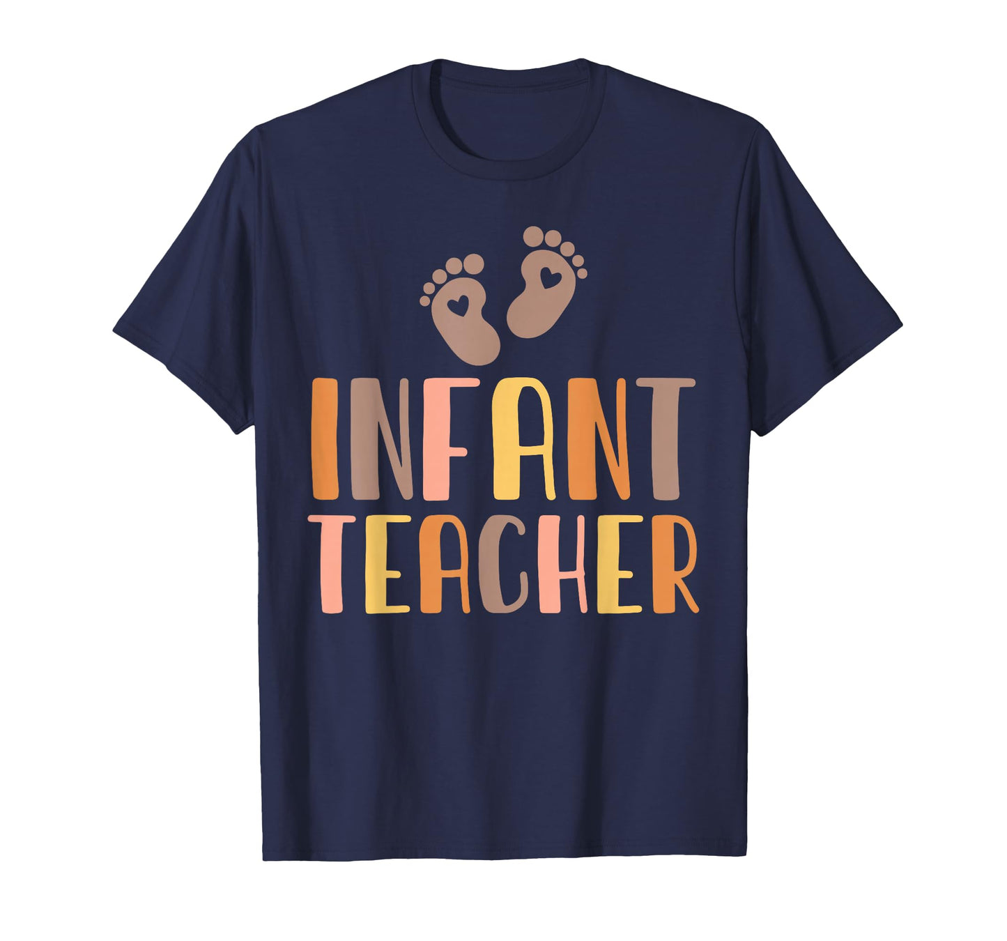 Infant Teacher Baby Room Daycare Assistant Childcare Worker T-Shirt