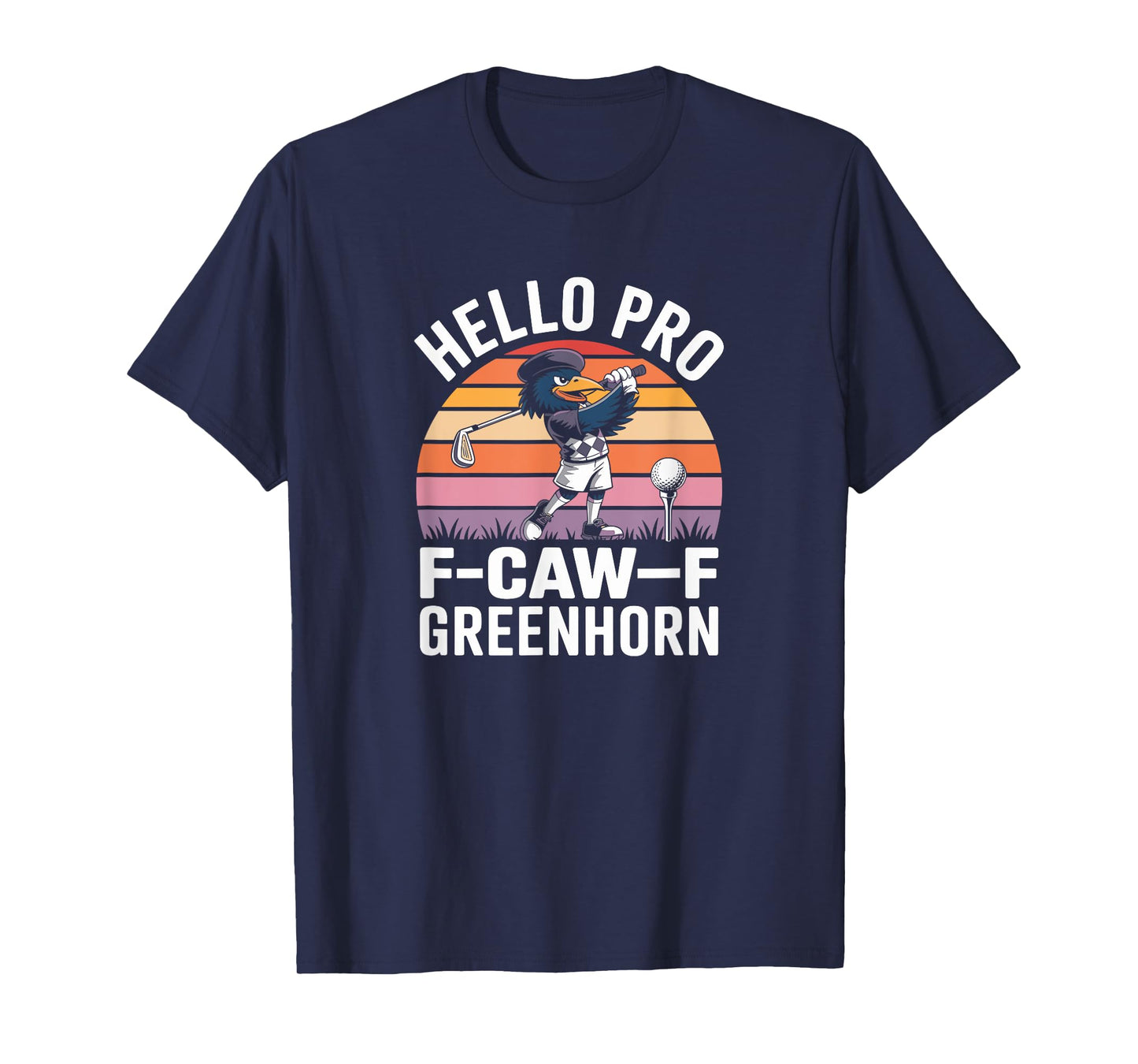 Funny F CAW F Golf Crow T-Shirt