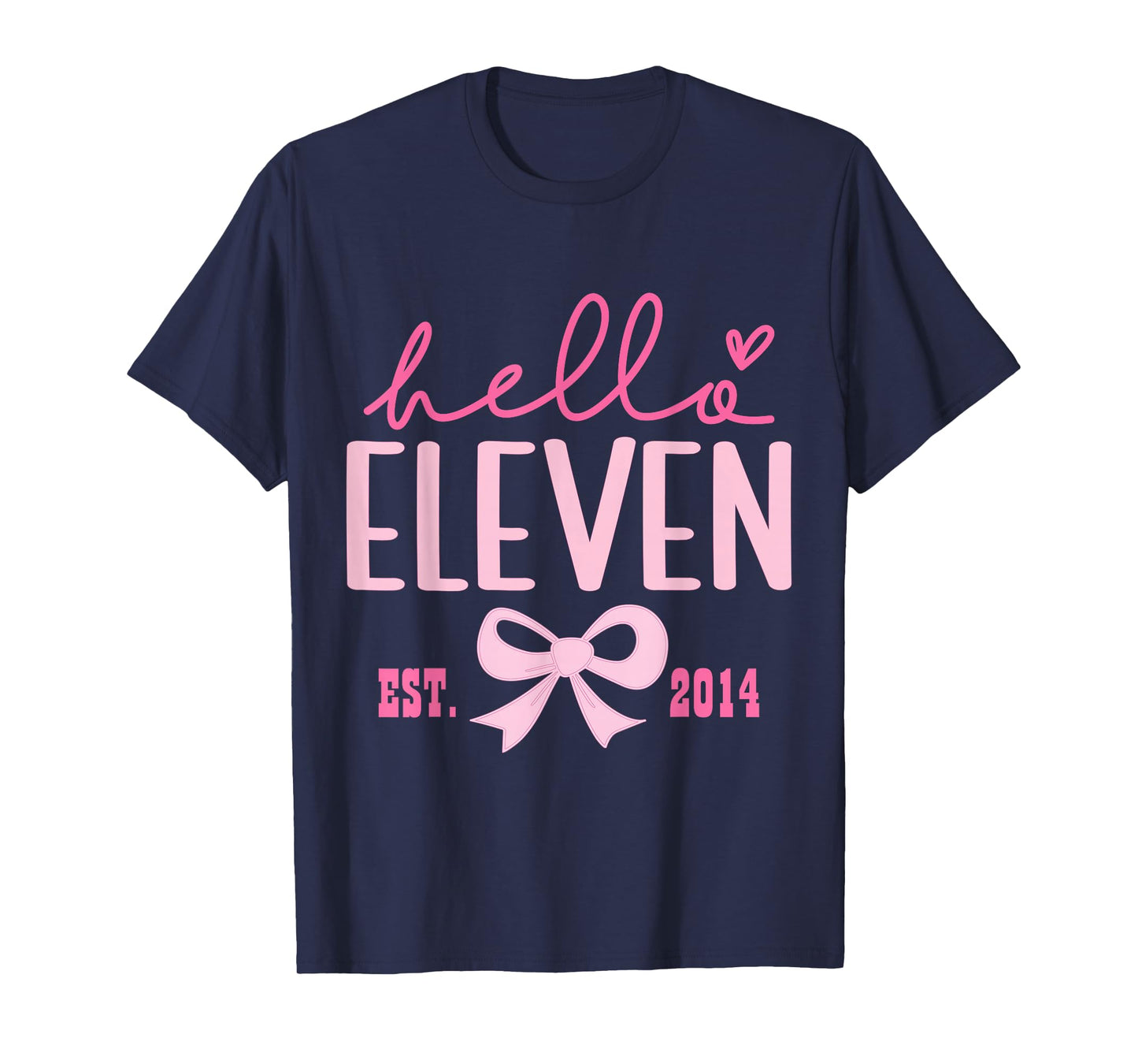 Hello Eleven Est 2014 Pink Coquette Happy 11th Birthday Girl T-Shirt