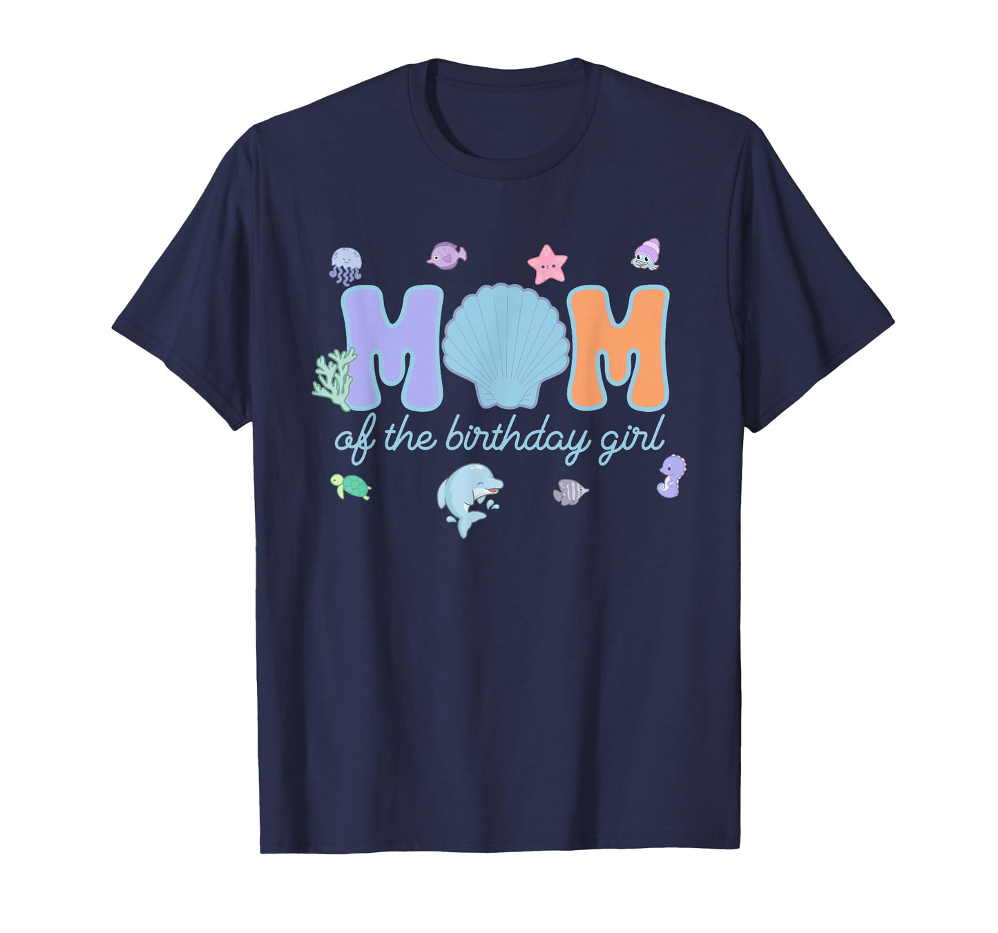 Mom & Dad of The Birthday Girl One-der The Sea Mama and Dad T-Shirt