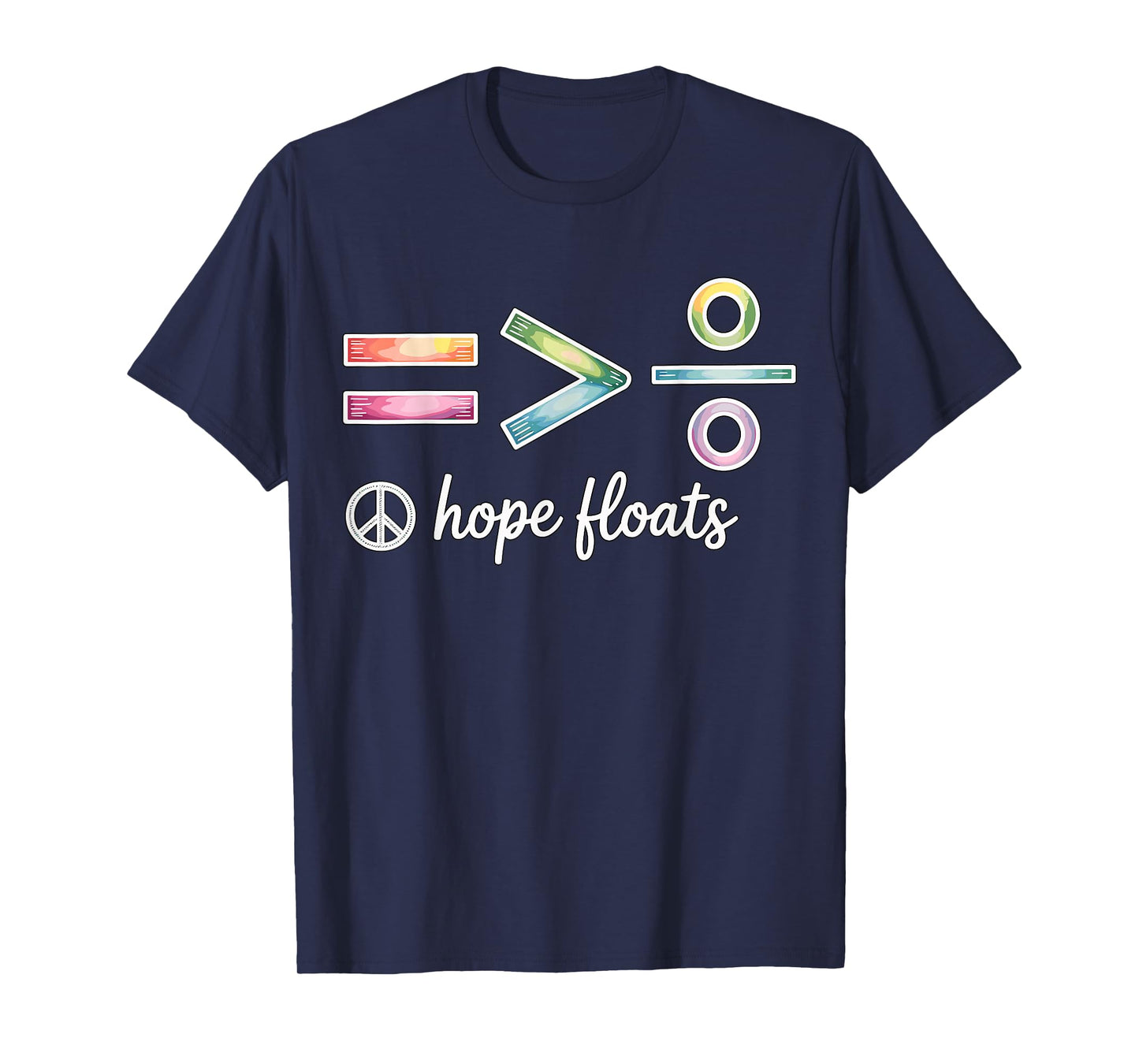 Hope Faith Equality Hope Floats T-Shirt