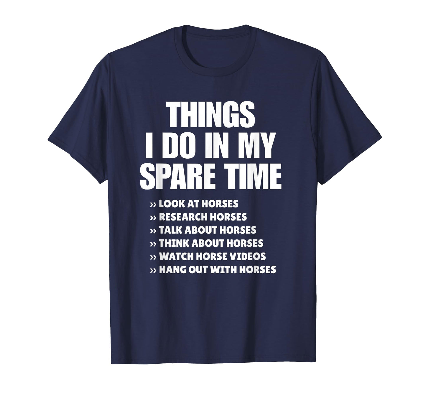 Funny Horse Lover Spare Time Saying T-Shirt