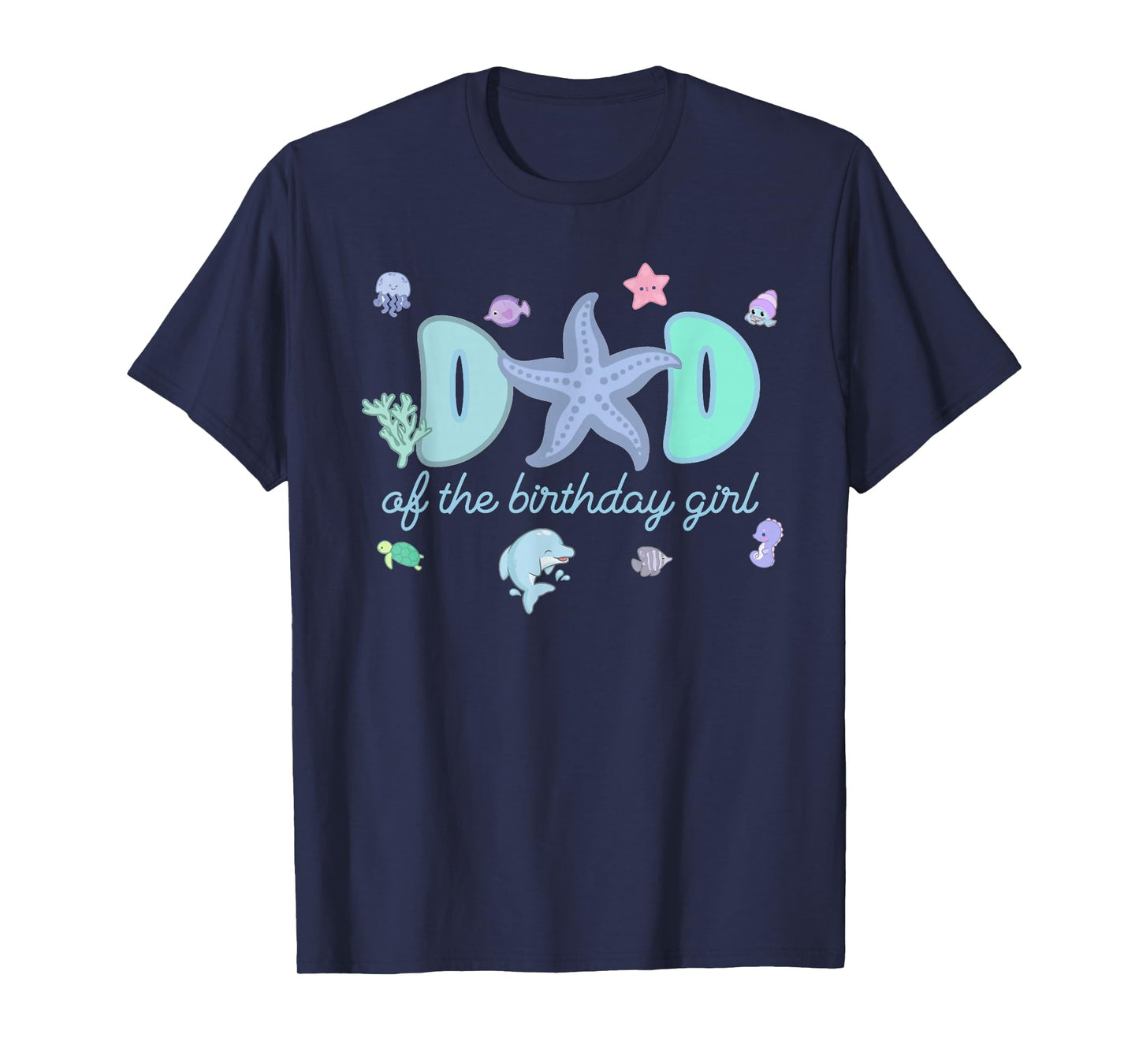 Mom & Dad of The Birthday Girl One-der The Sea Mama and Dad T-Shirt
