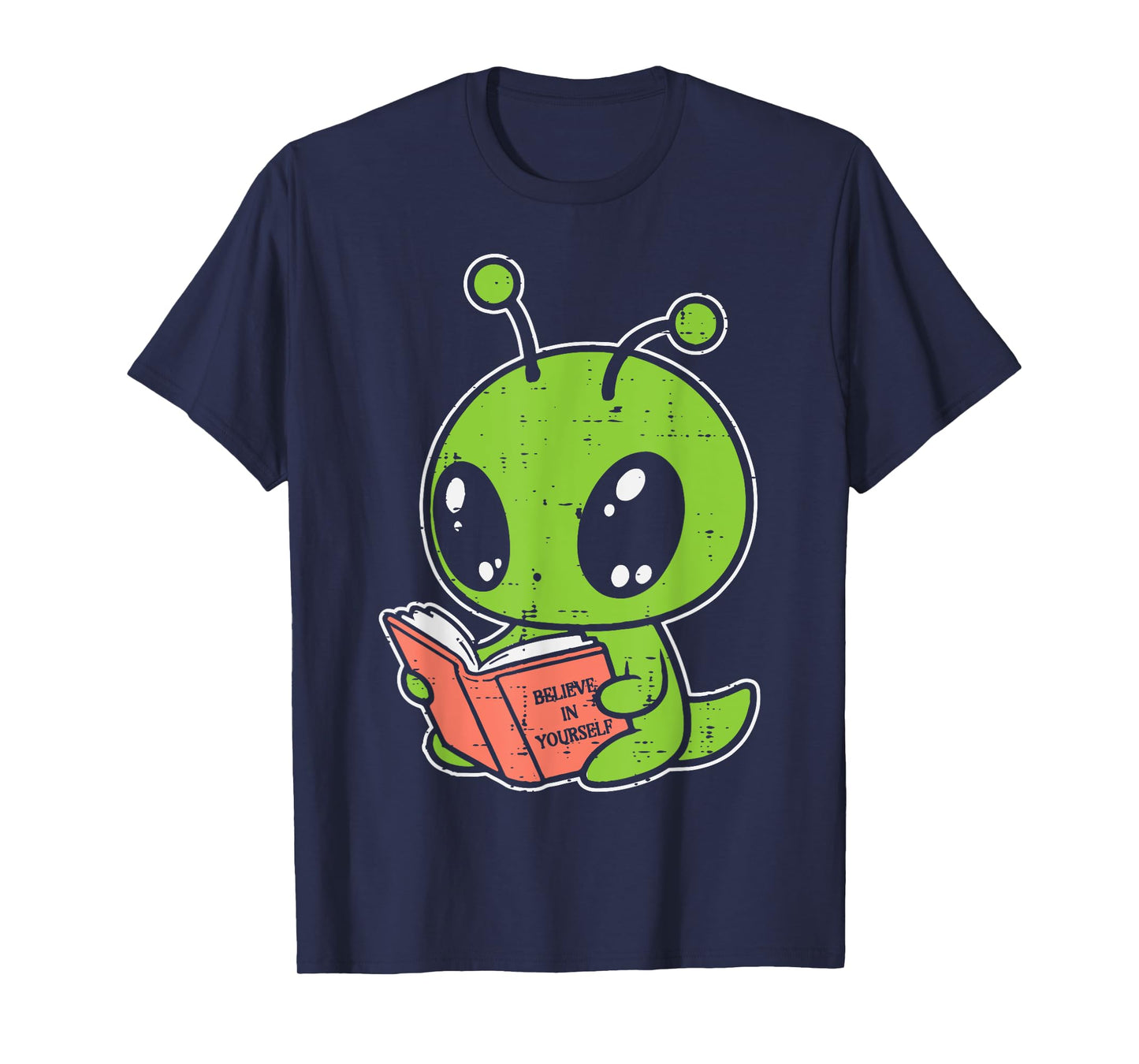 Alien Reading Book Believe In Yourself Funny Kids Women Men T-Shirt