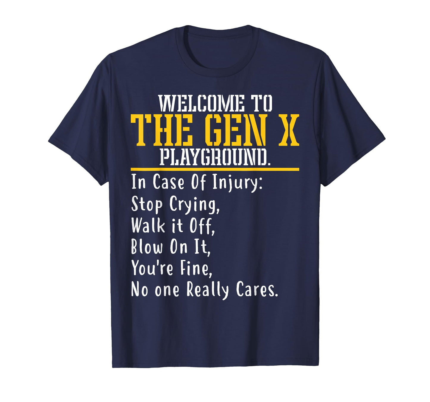 Welcome To The Gen X Playground Humorous Generation X T-Shirt