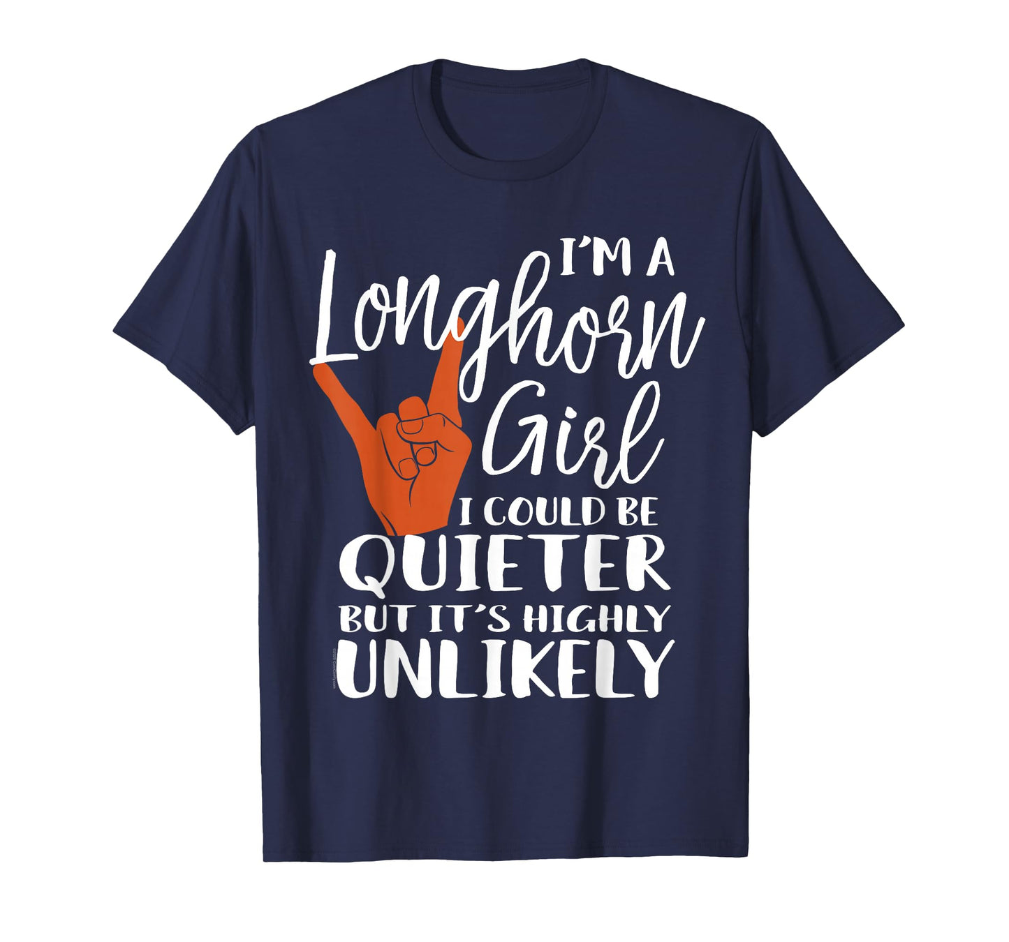 Longhorn Girl Funny Quote Souvenir Gift for Women Ladies T-Shirt