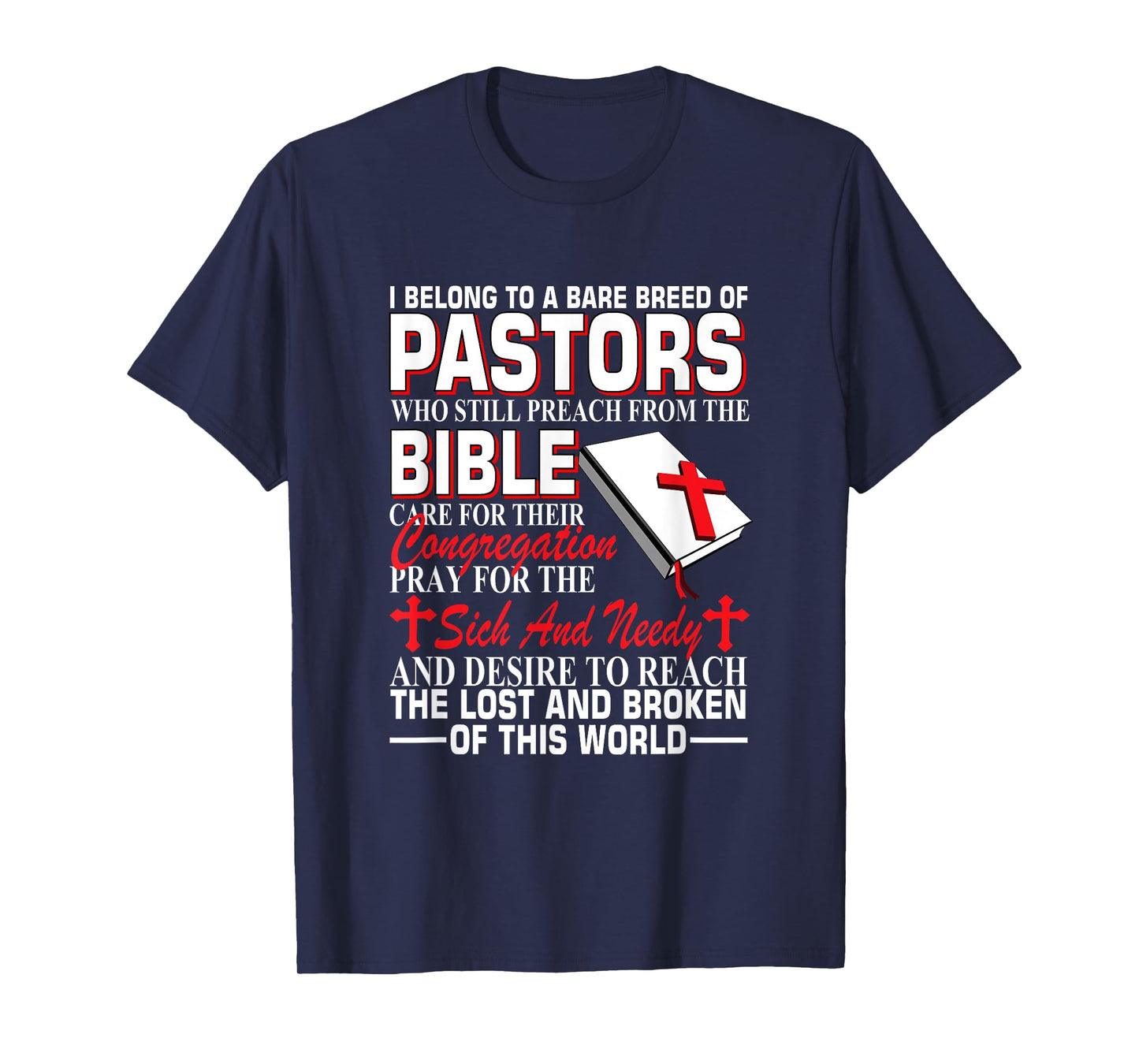 I Belong To A Rare Breed Of Pastors Who Still Preach Bible T-Shirt