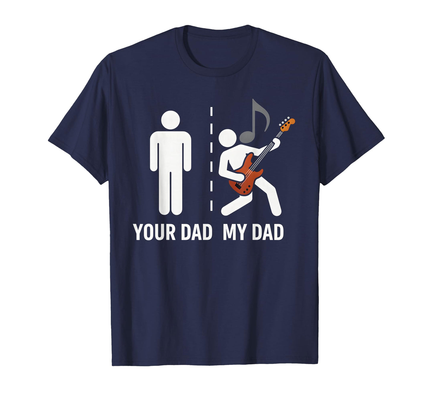 Your Dad My Dad Funny Father Music Guitar Player Musician T-Shirt
