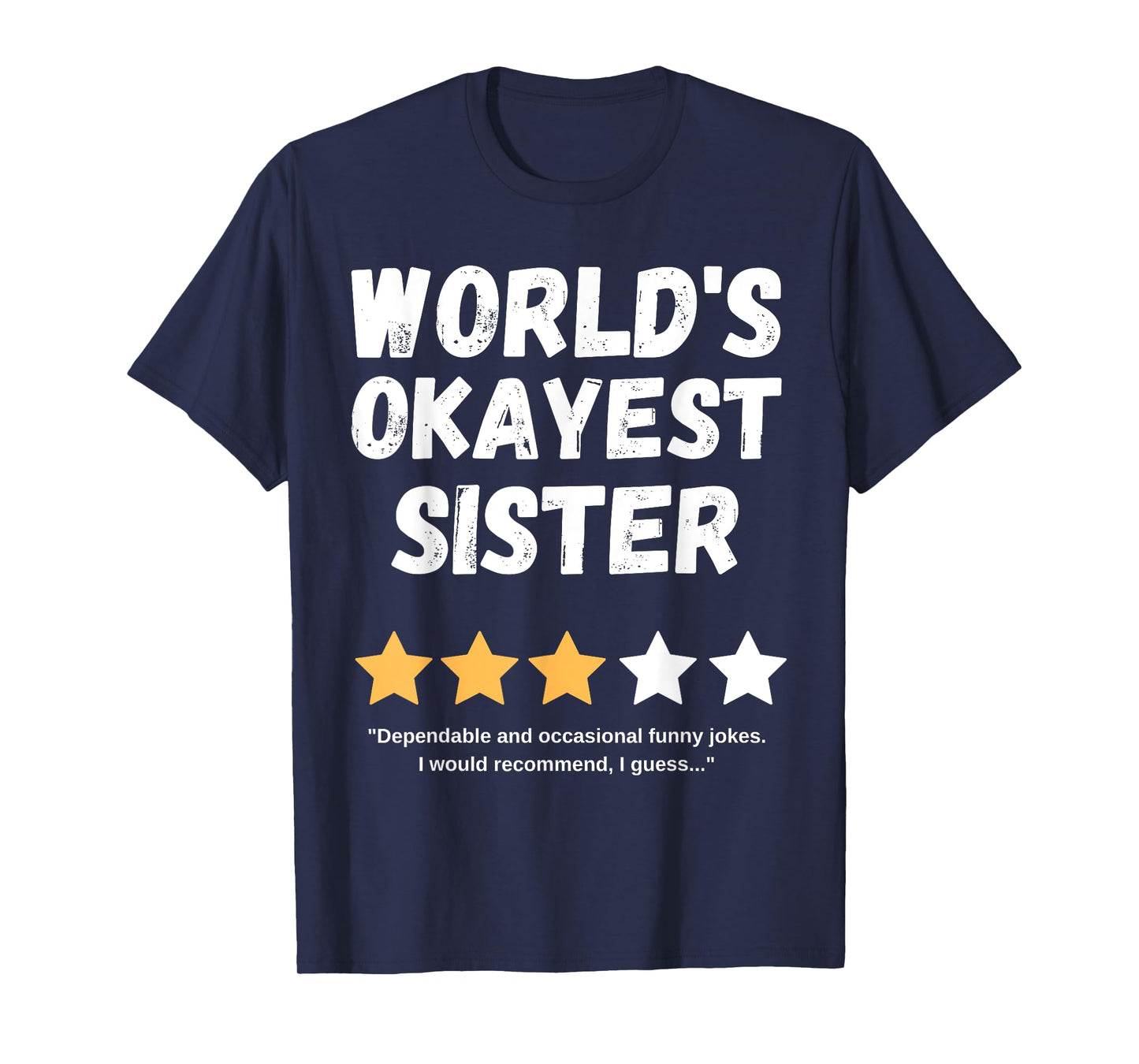 World's Okayest Sister Funny Gag T-Shirt