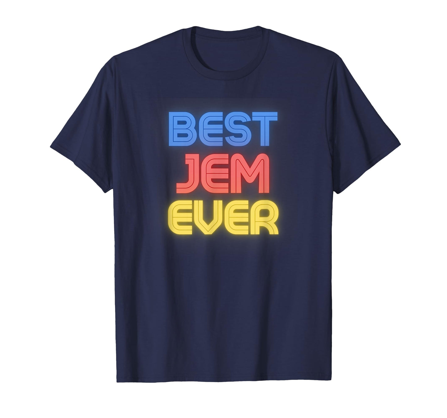 Best Jem Ever - Funny Jem Name Jem T-Shirt