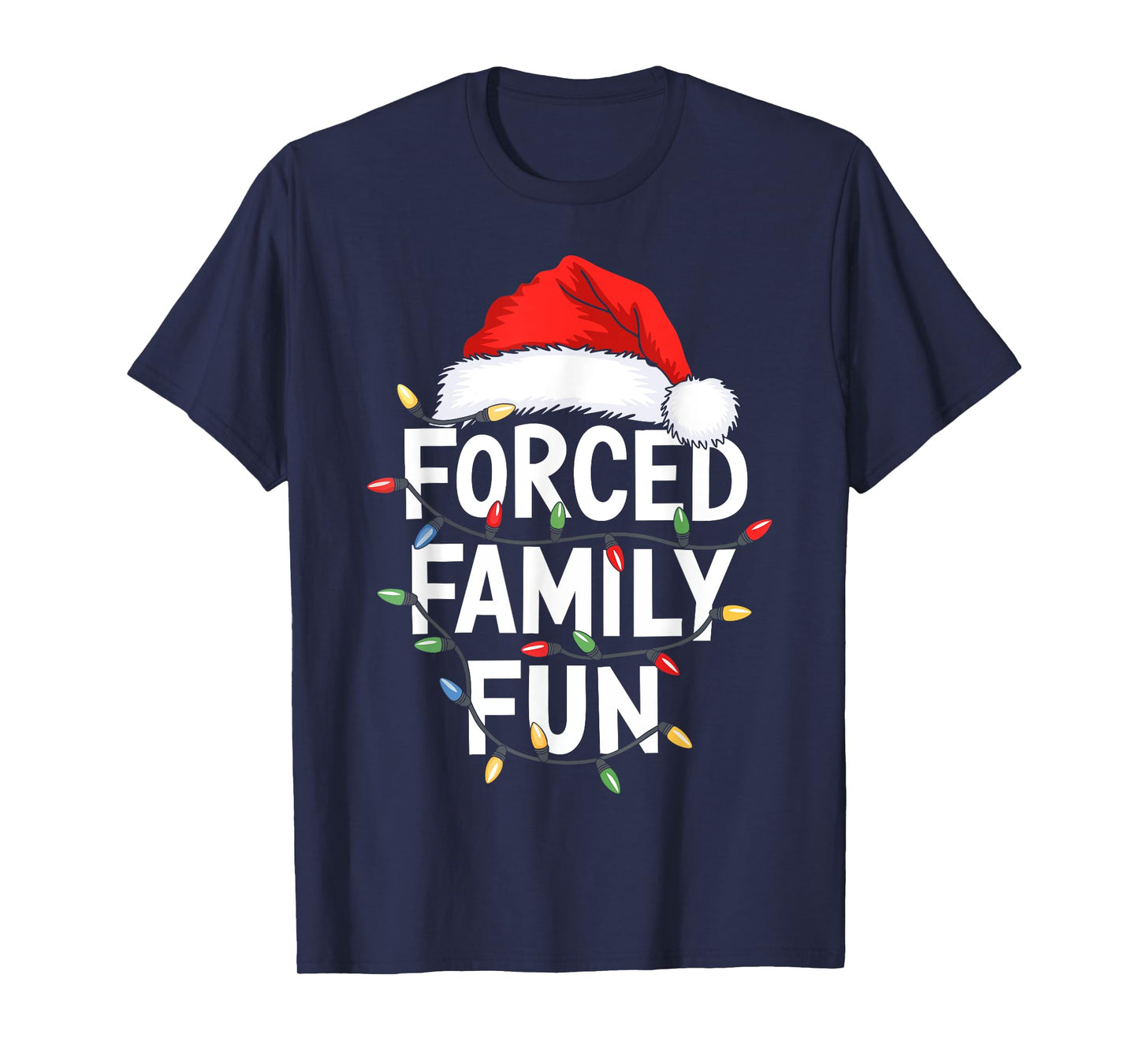 Forced Family Fun Shirt Men Women Kids Christmas Pajamas T-Shirt