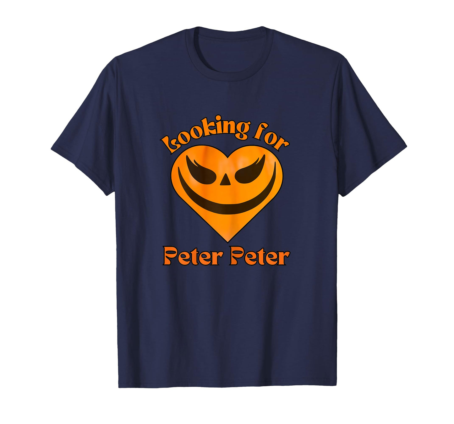 Looking for Peter the Pumpkin Eater, Halloween Adult Humor T-Shirt
