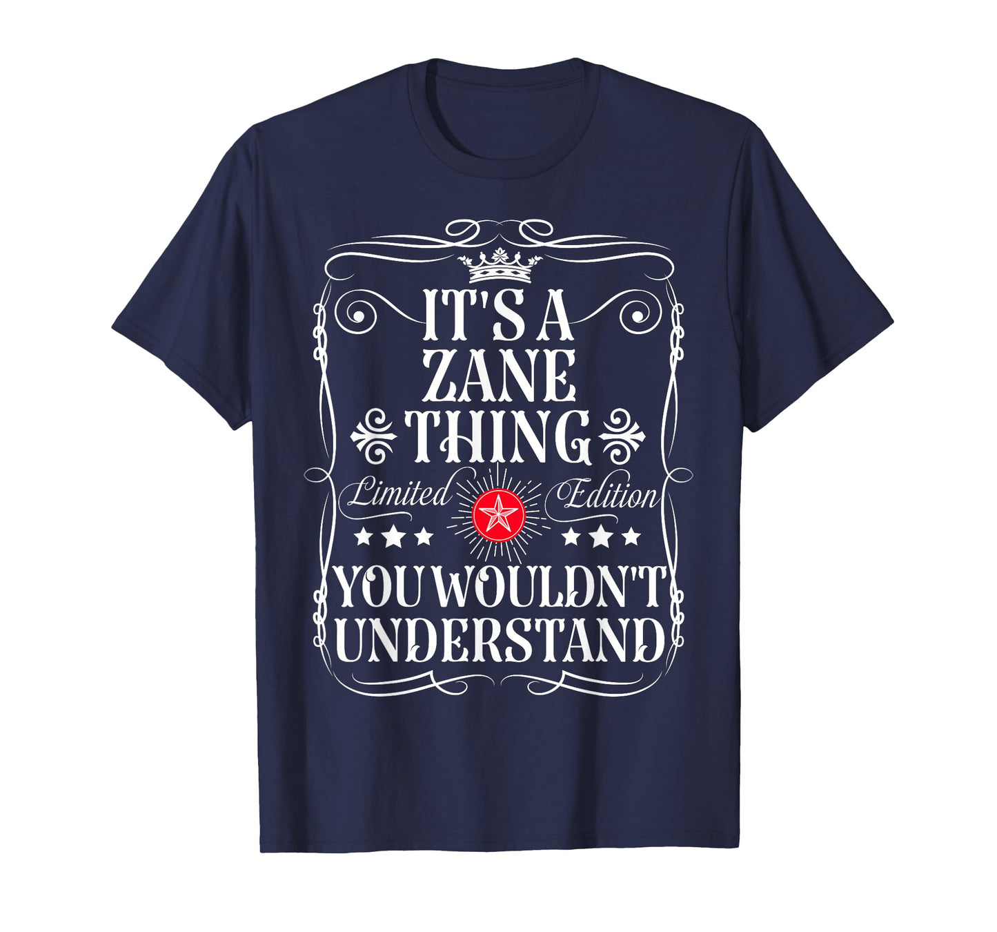 Zane Name Its A Zane Thing You Wouldn't Understand T-Shirt