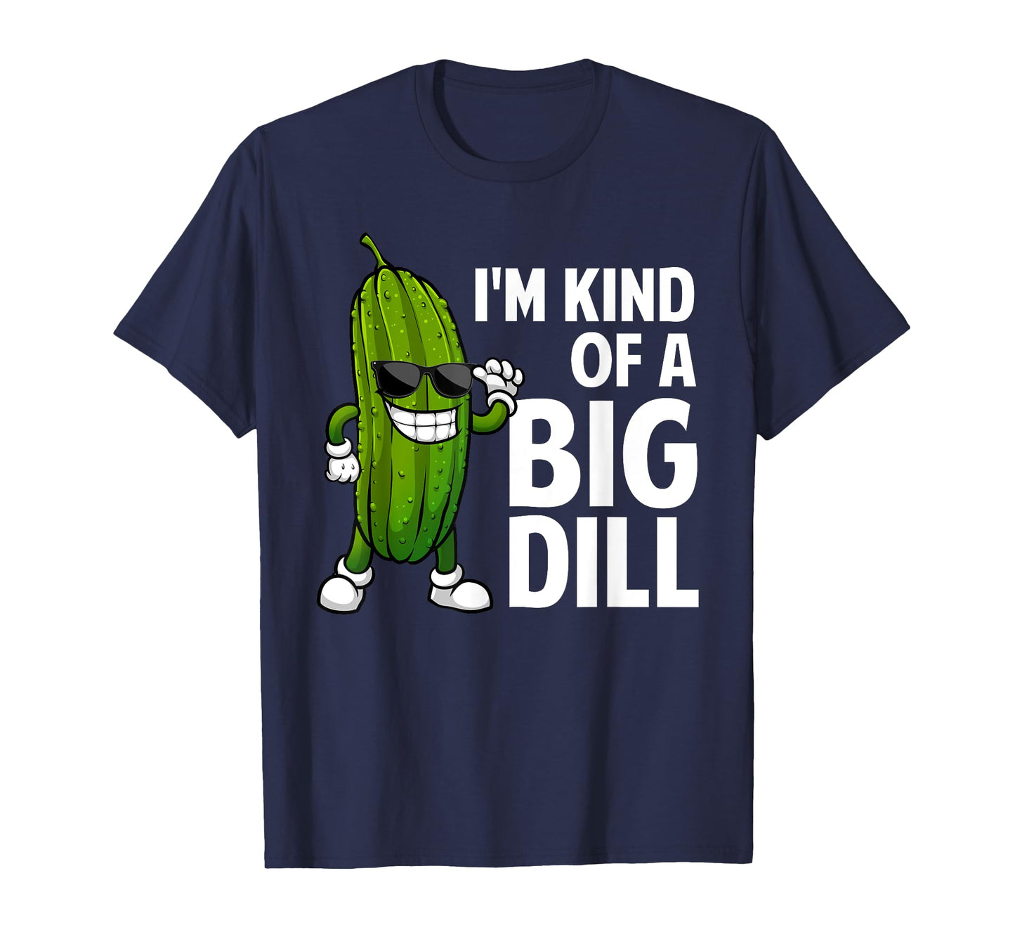 Funny Pickle Design For Men Women Kids Big Dill Pickle Lover T-Shirt