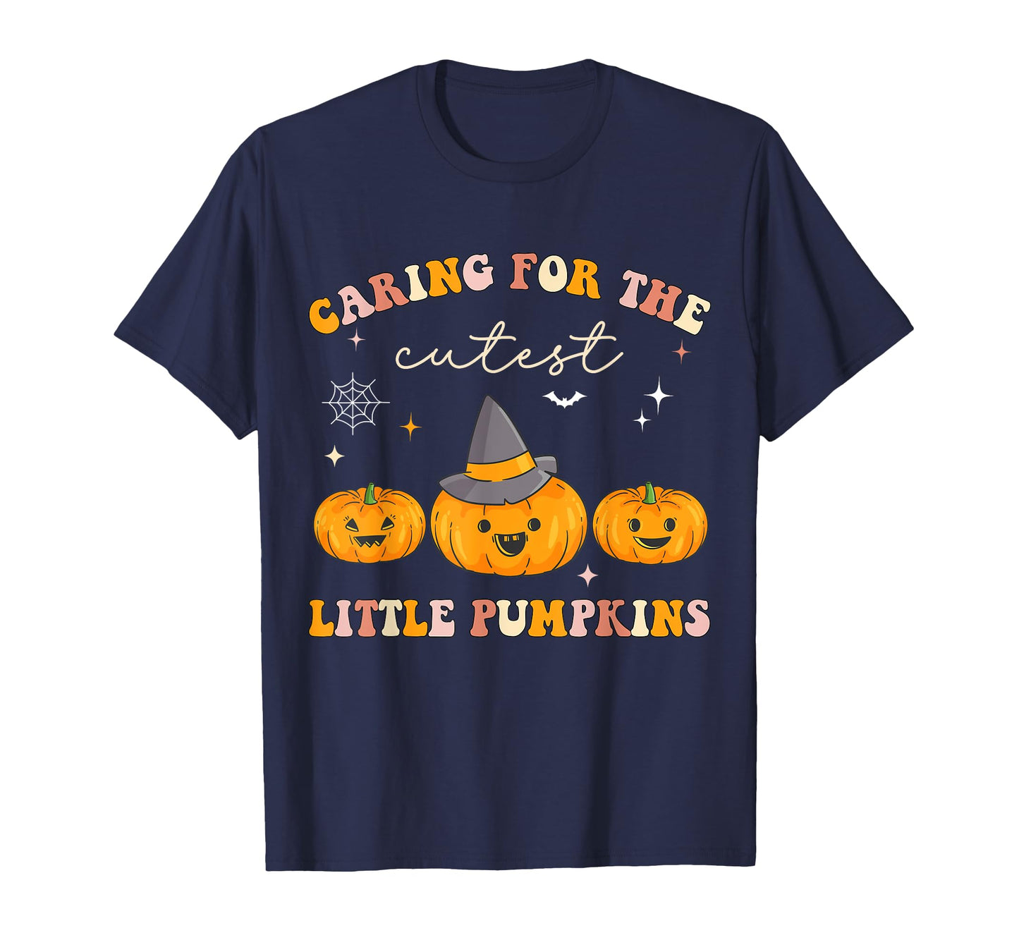 Caring For Cutest Little Pumpkins Pediatric Nurse Halloween T-Shirt