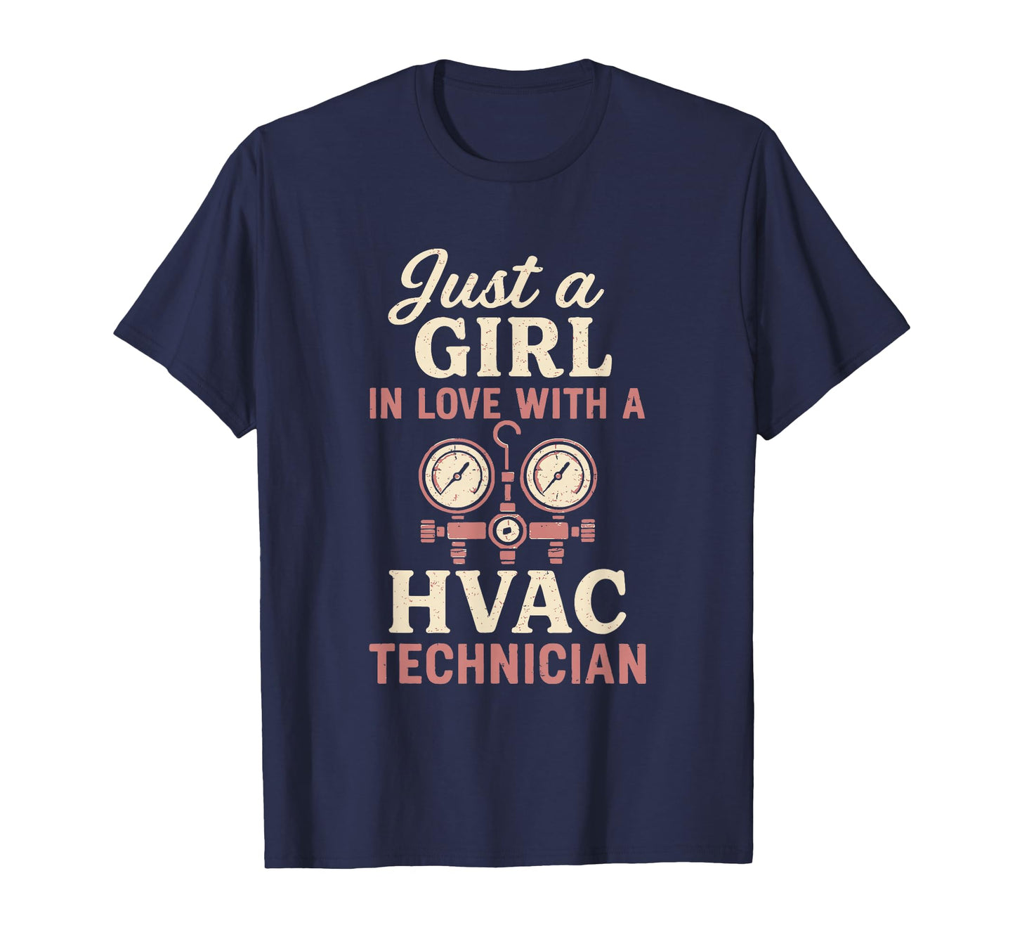 Just A Girl Love with Funny HVAC Tech Wife Girlfriend Mom T-Shirt