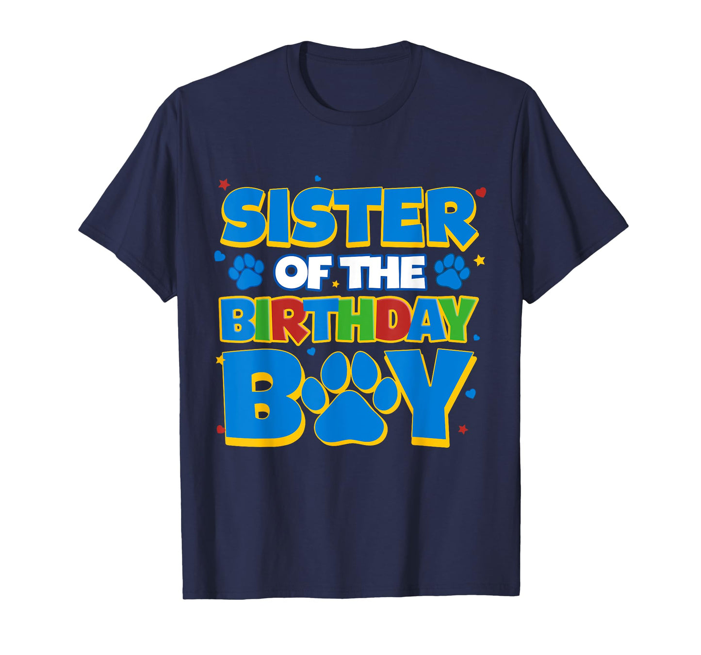 Funny Family Matching Party Shirt Sister Of The Birthday Boy T-Shirt