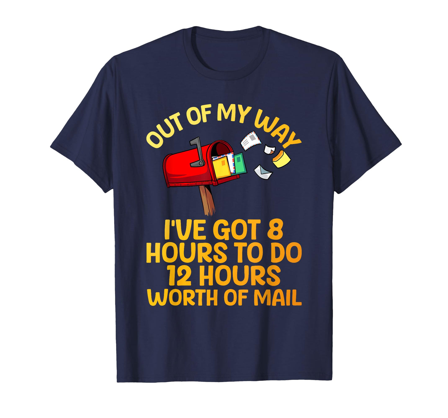 Funny Mailman Art For Men Women Mail Carrier Postal Worker T-Shirt