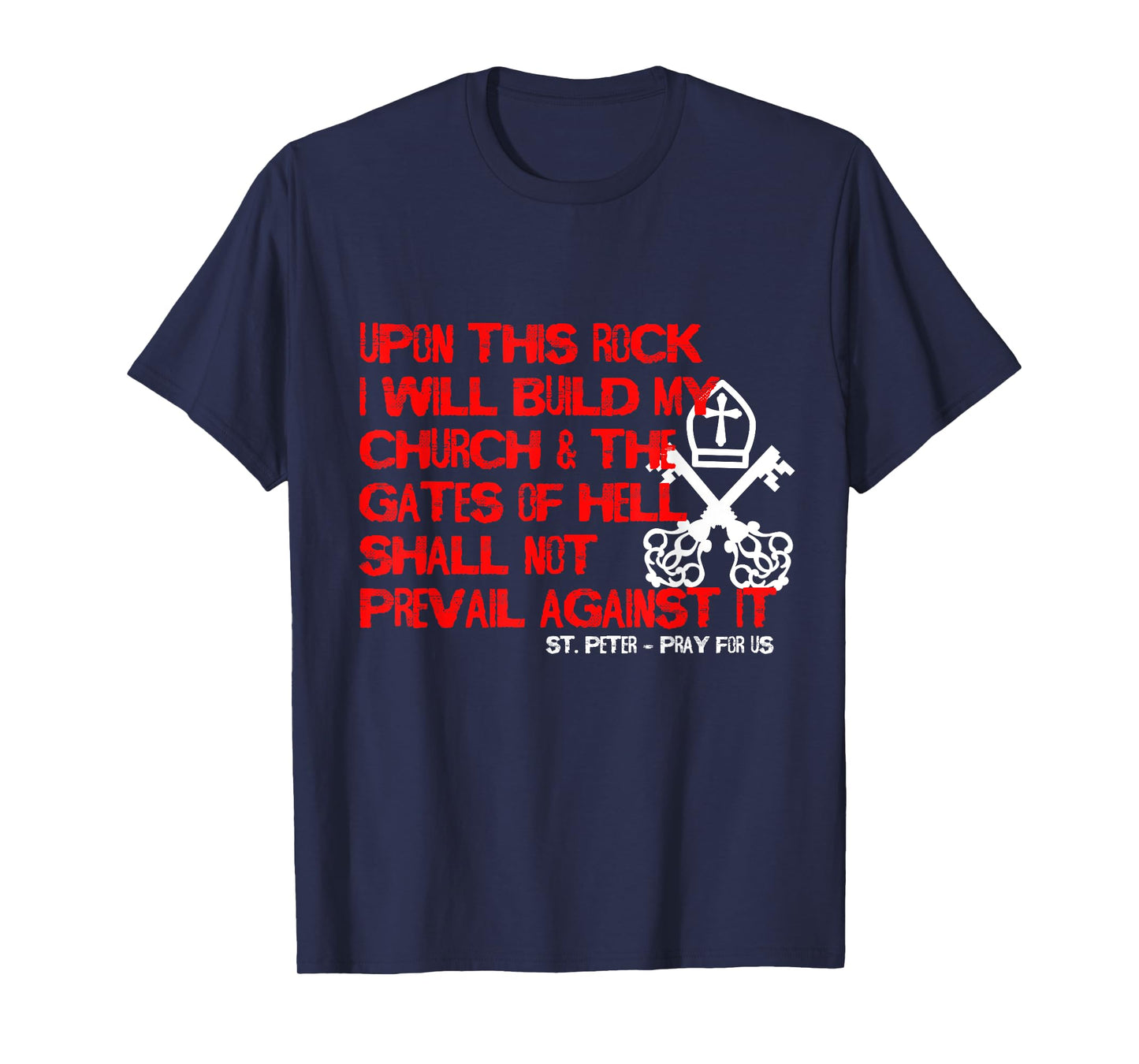 Upon This Rock I Will Build My Church T-Shirt