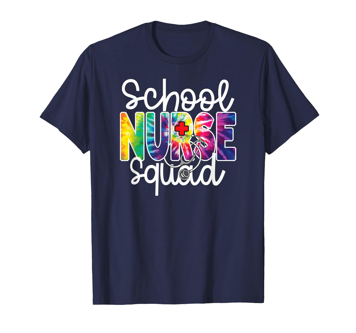 School Nurse Squad Tie Dye Appreciation Day Happy Nurse Team T-Shirt