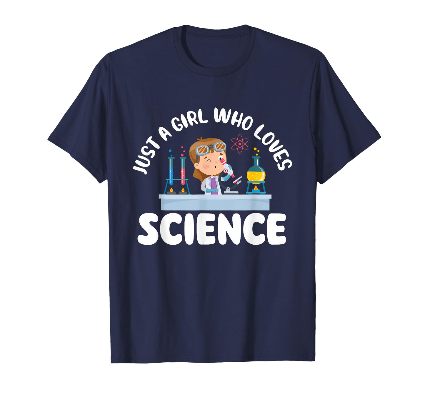Just A Girl Who Loves Science - Biology Lover Science Fan T-Shirt