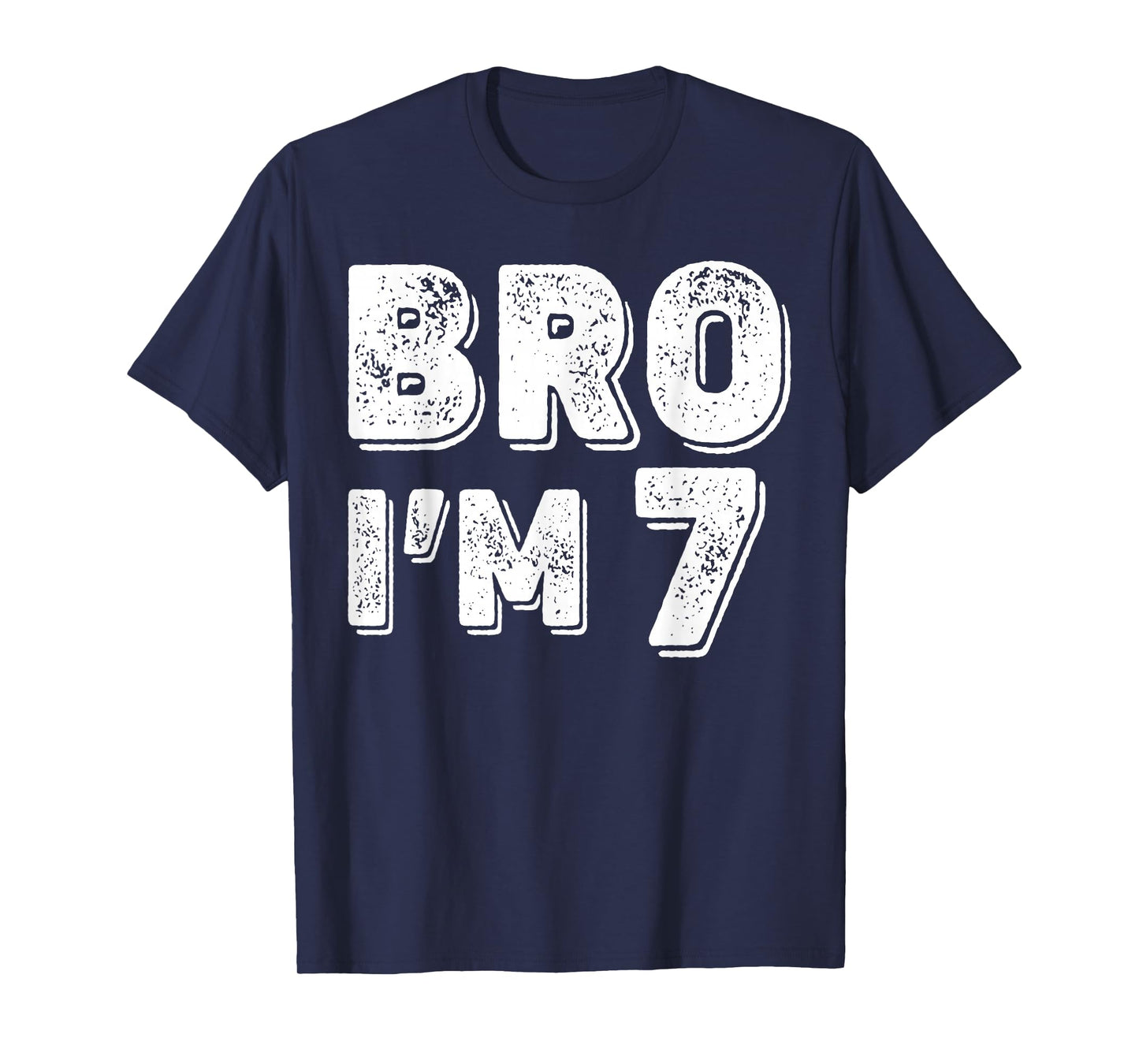 7th Birthday Boy Bro I’m 7 Year Old Boys Kids Seven Bday T-Shirt
