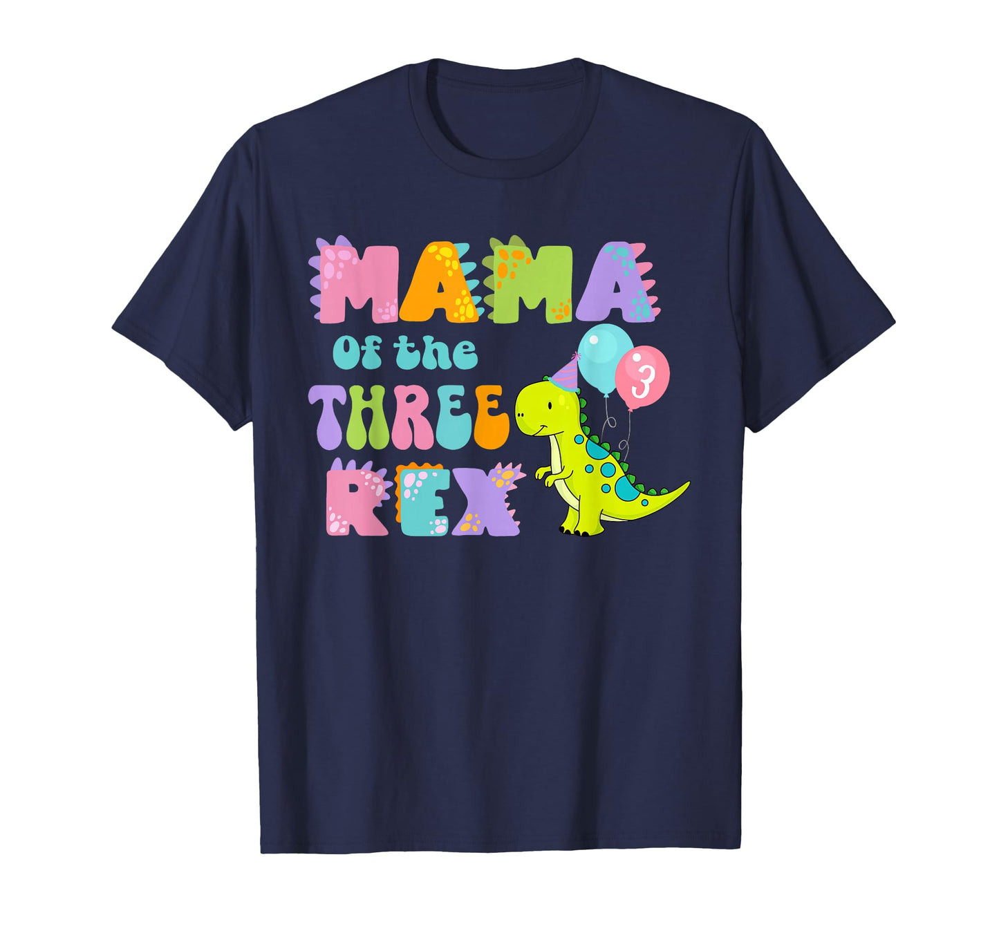 Mama of the Three Rex Birthday Dinosaur Family Matching T-Shirt