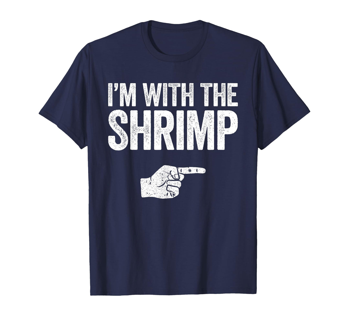 I'm With The Shrimp Shirt Adult Kids Matching Shrimp Costume T-Shirt