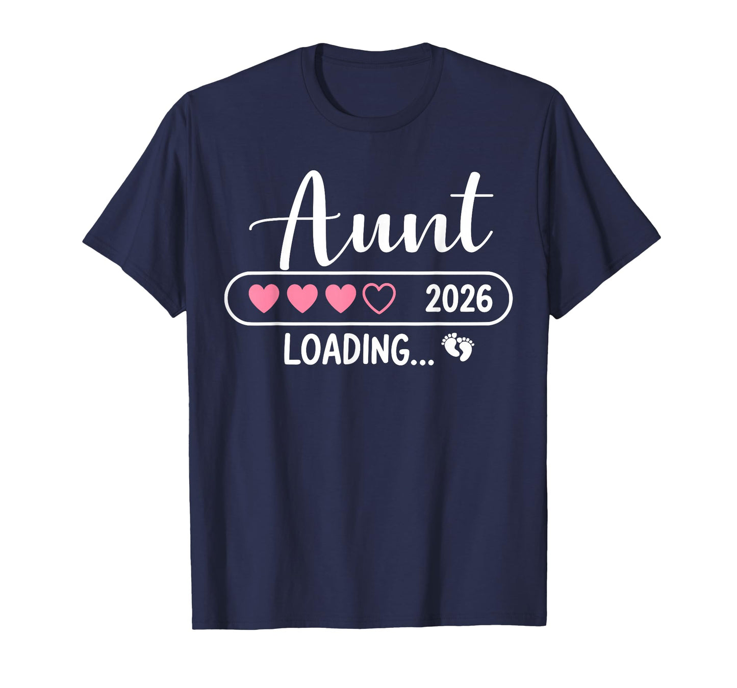 Aunt 2026 Loading New Aunt Est 2026 T-Shirt