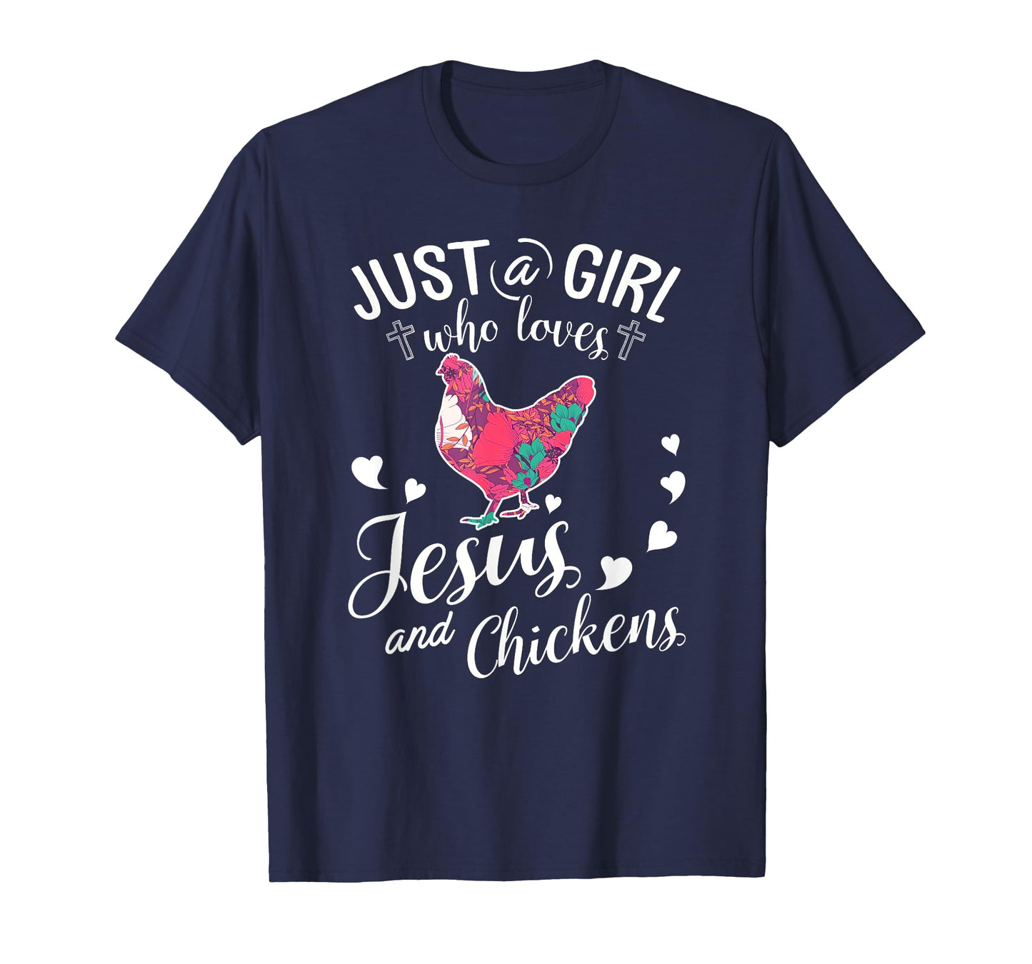 Just A Girl Who Loves Jesus And Chickens Shirt Farmer Lover T-Shirt