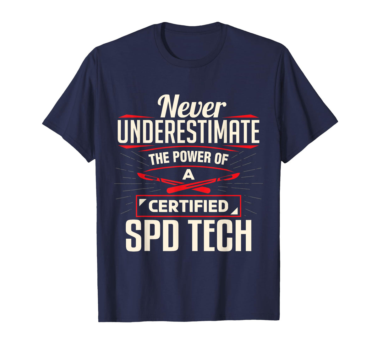 Certified Sterile Processing Technician SPD Tech Apparel T-Shirt