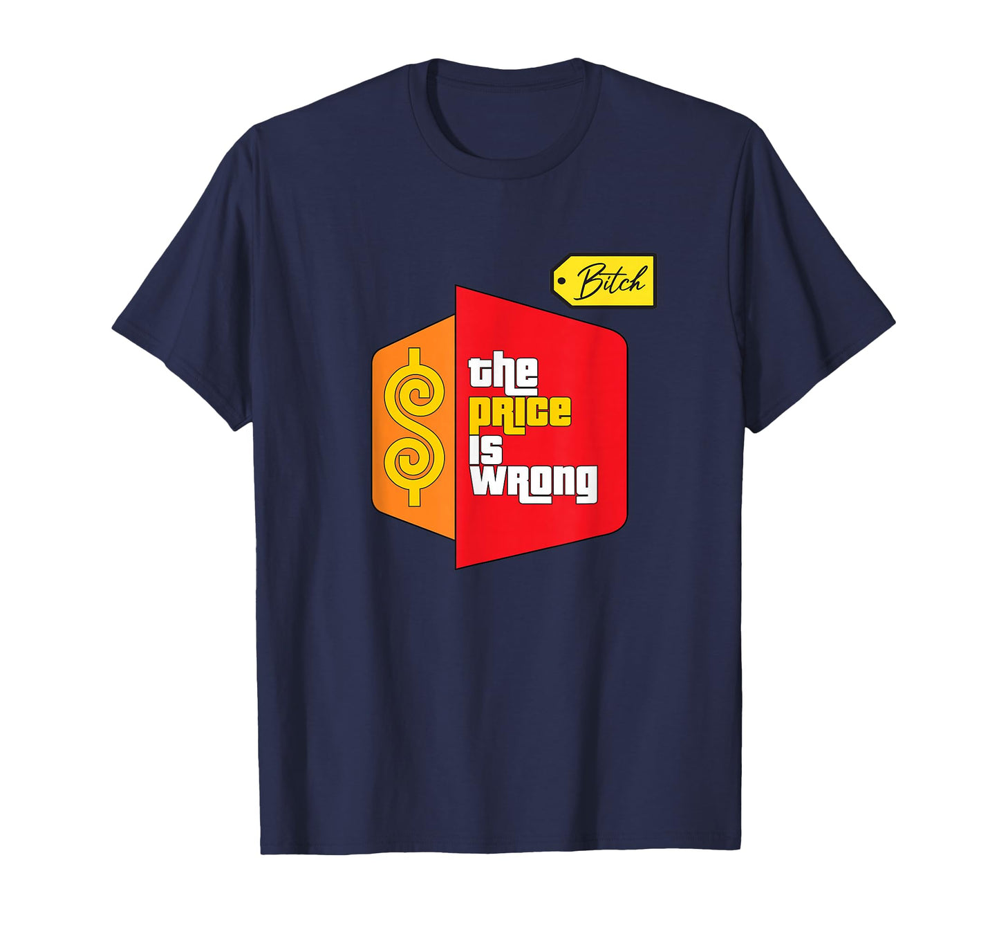 The Price Is Wrong T-Shirt
