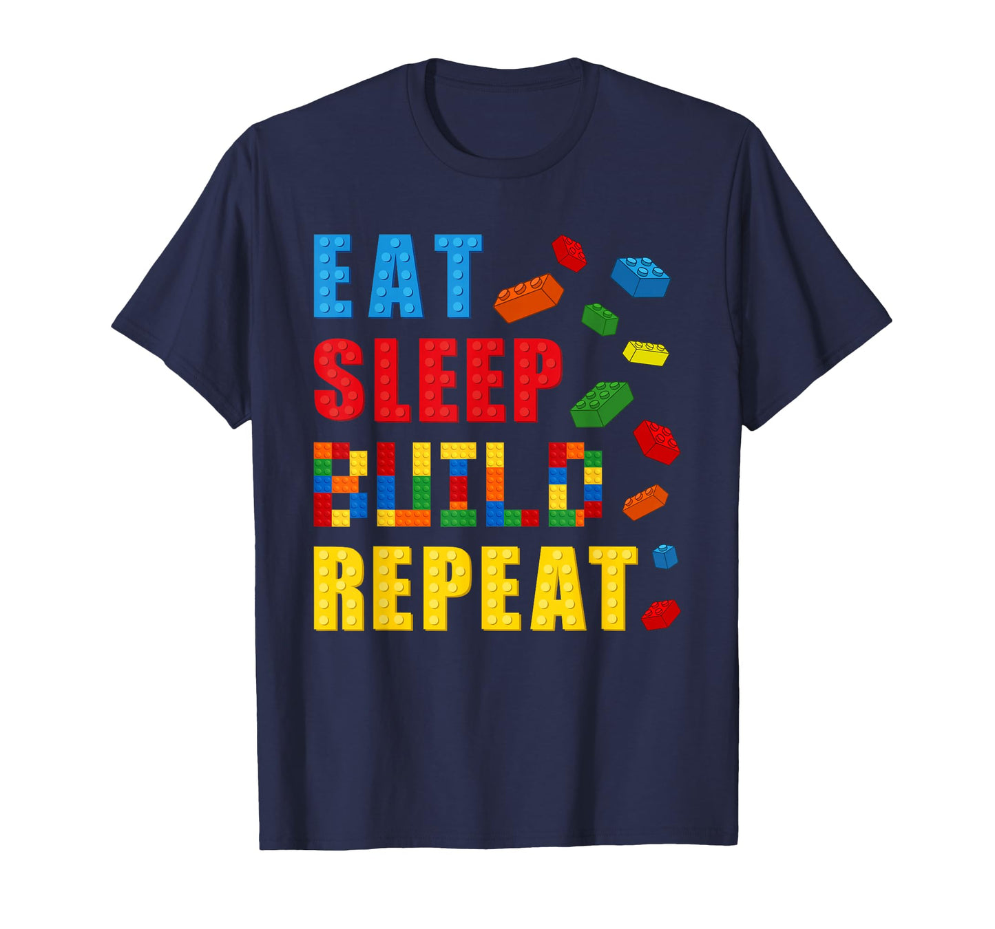 Eat Sleep Build Repeat Building Bricks Blocks Builder Boys T-Shirt
