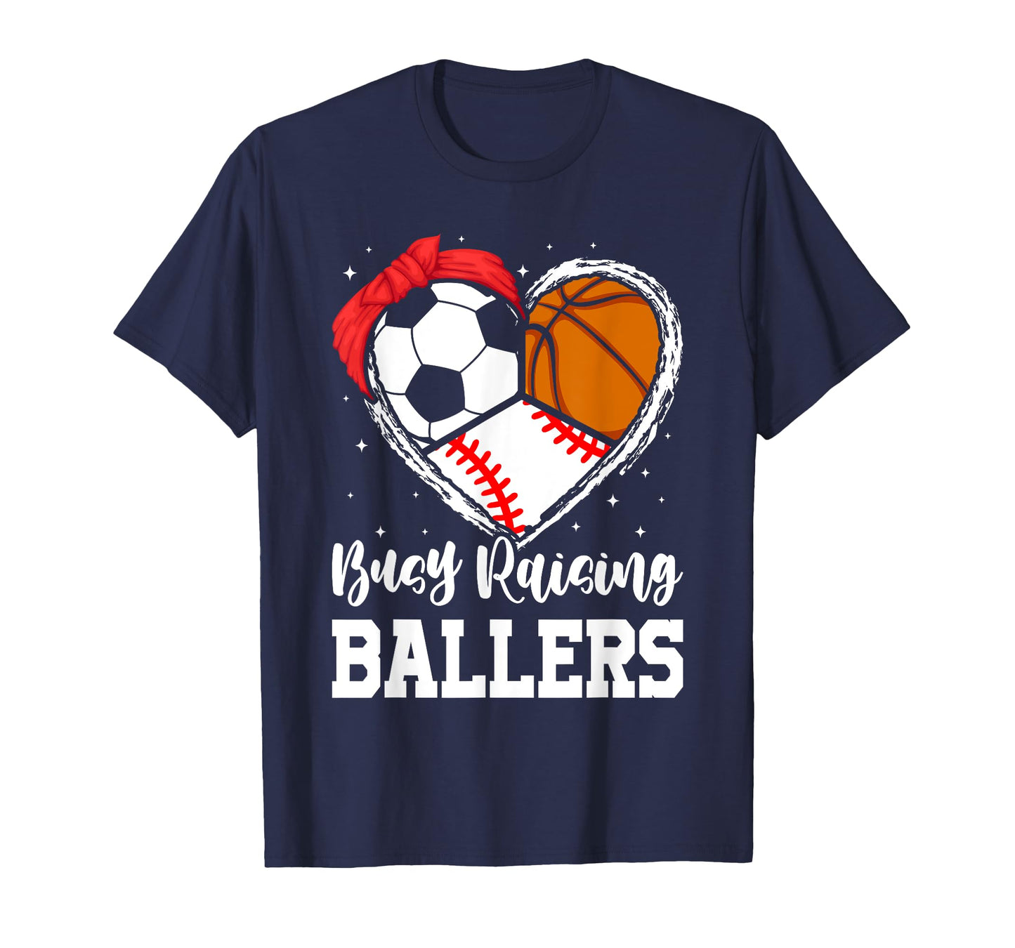 Busy Raising Ballers Funny Baseball Soccer Basketball Mom T-Shirt