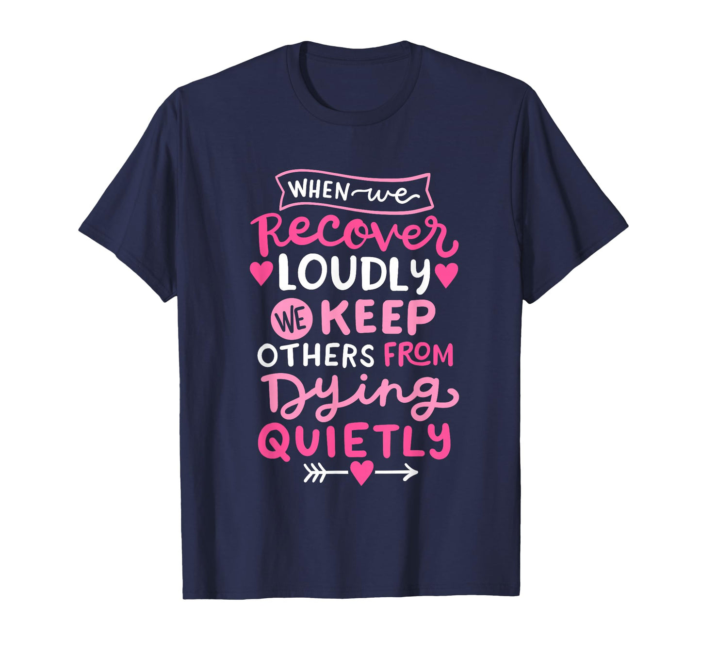 When We Recover Loudly AA NA Recovery Sobriety Pride Women T-Shirt