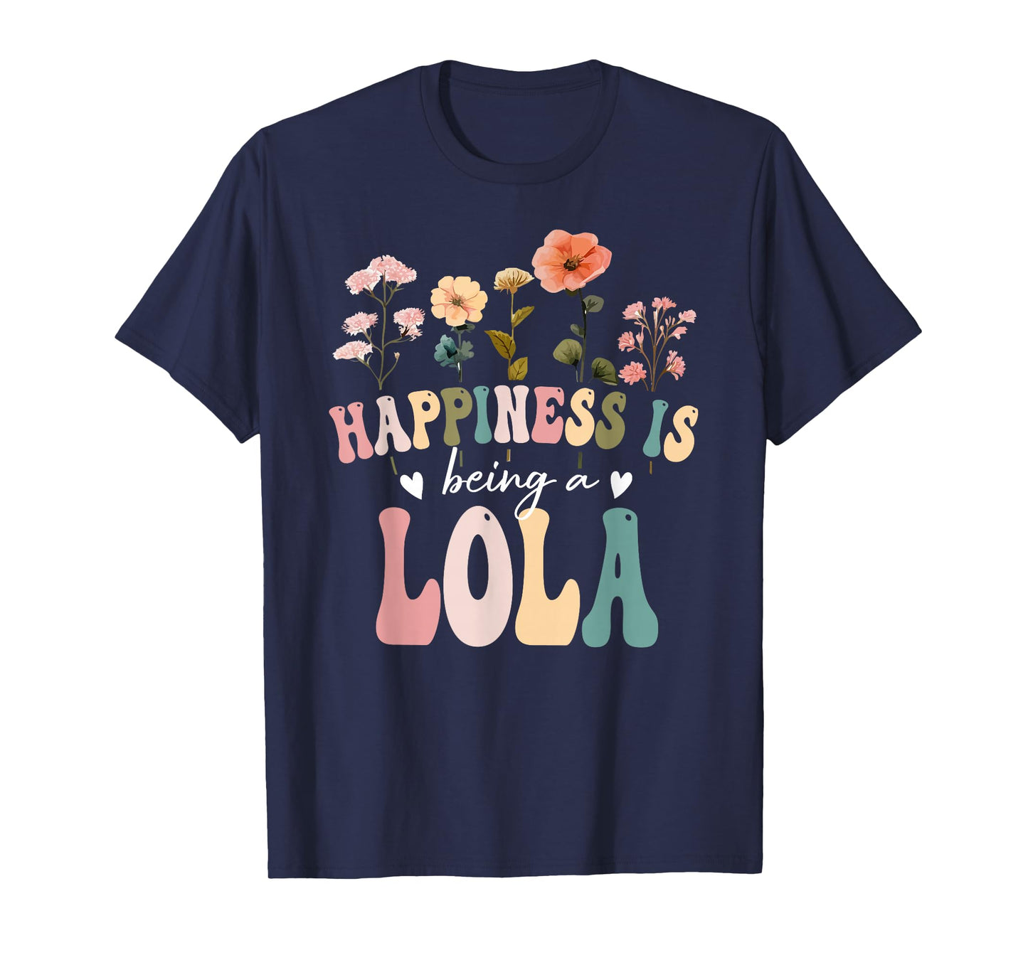 Happiness is Being a Lola Floral Design Lola Mother's Day T-Shirt
