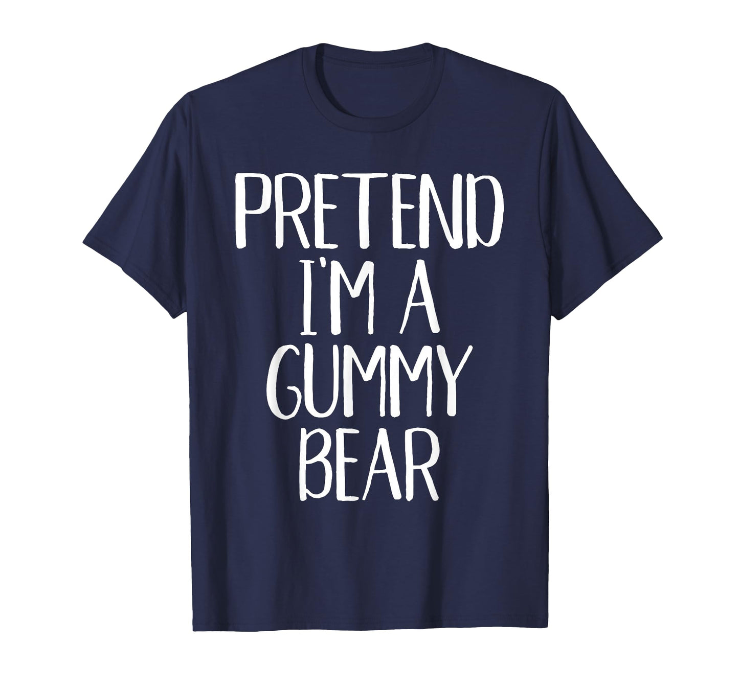 Pretend I'm A Gummy Bear Costume Family Idea Halloween Party T-Shirt