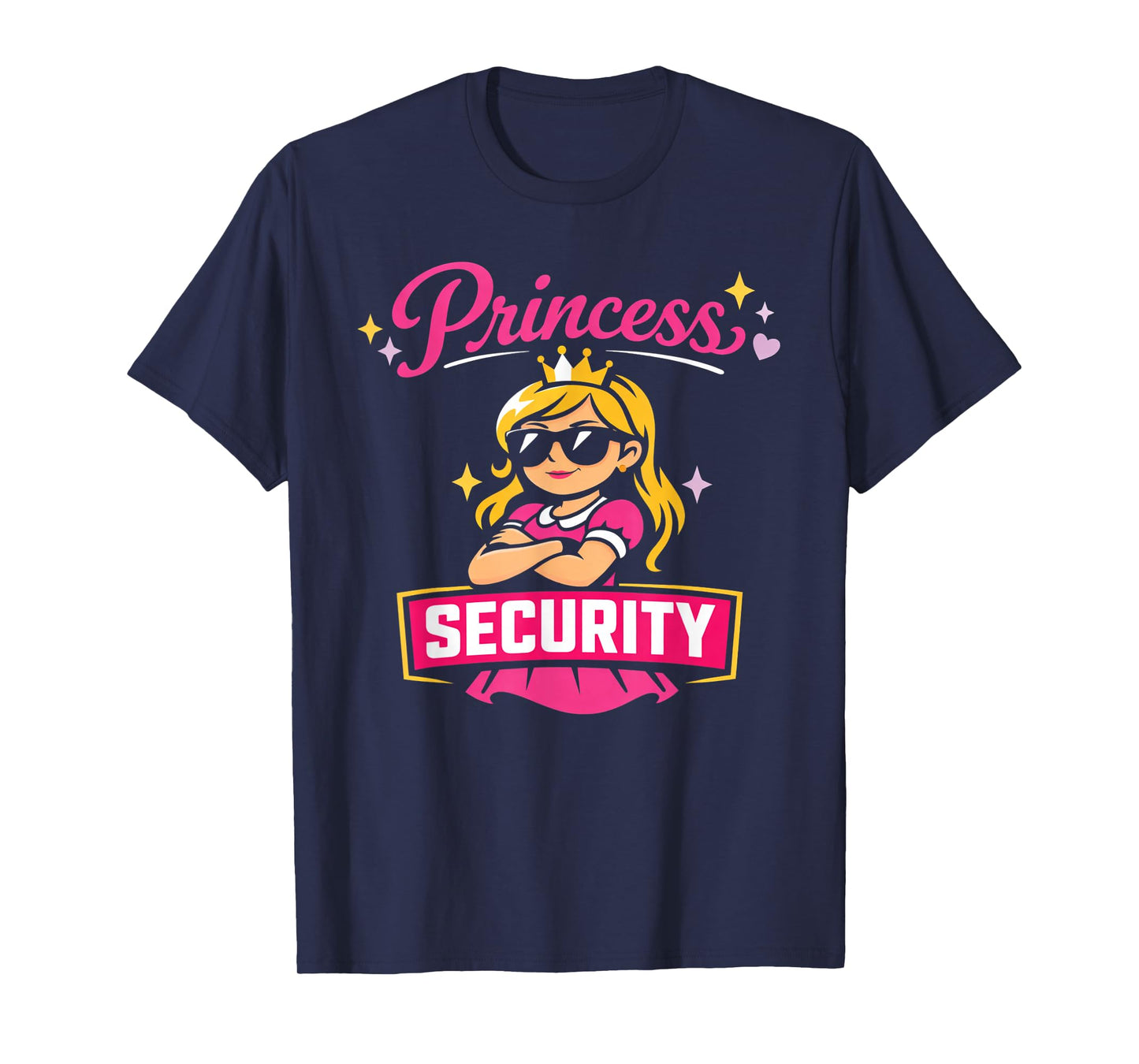 Princess Security Protection Birthday Party Funny Man Woman T-Shirt